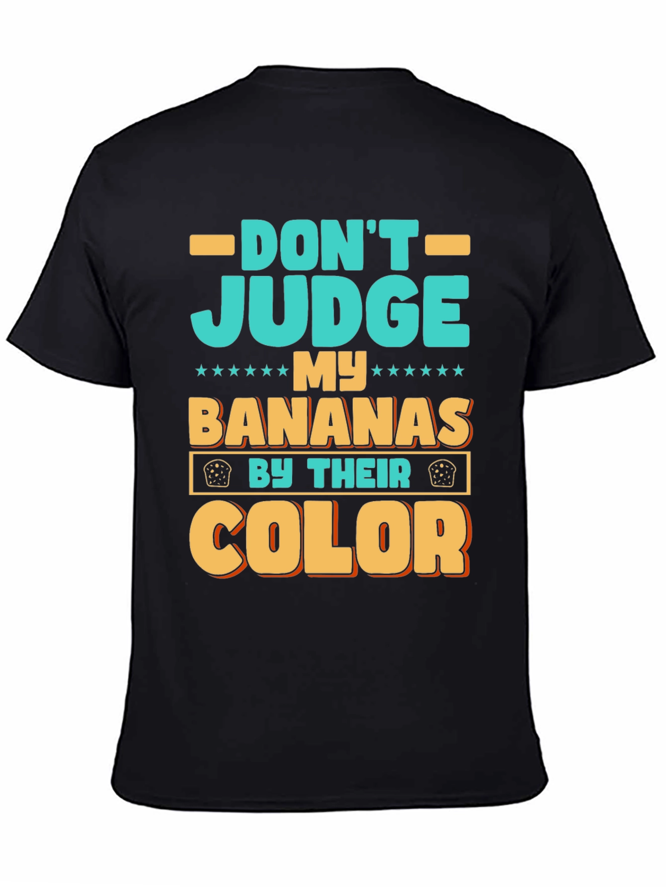 Dont Judge My Bananas T-Shirt