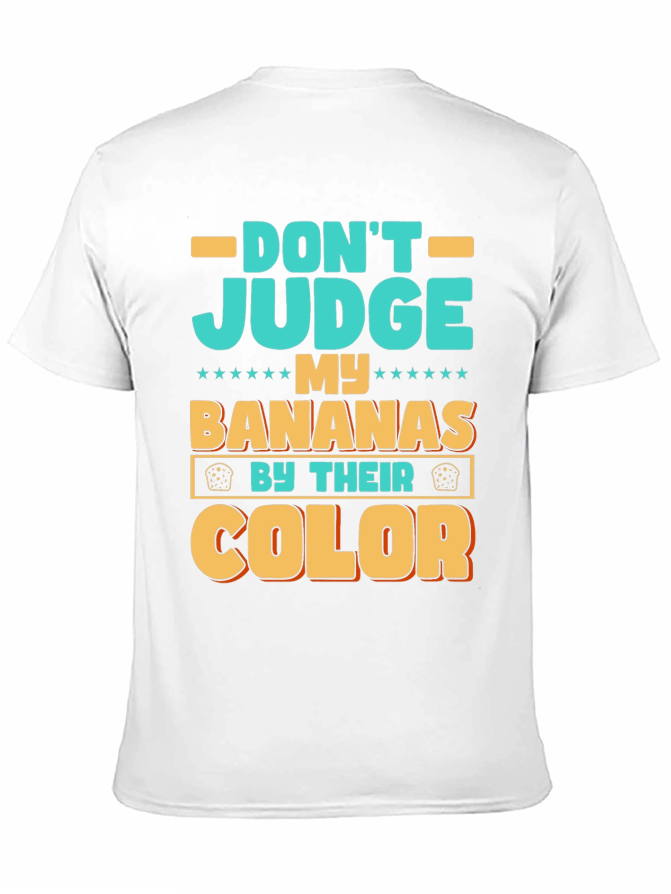 Dont Judge My Bananas T-Shirt