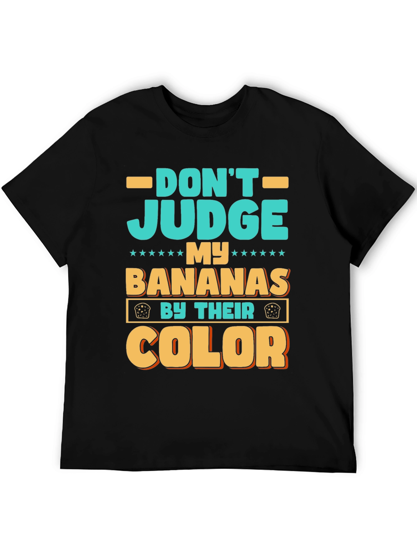 Dont Judge My Bananas T-Shirt