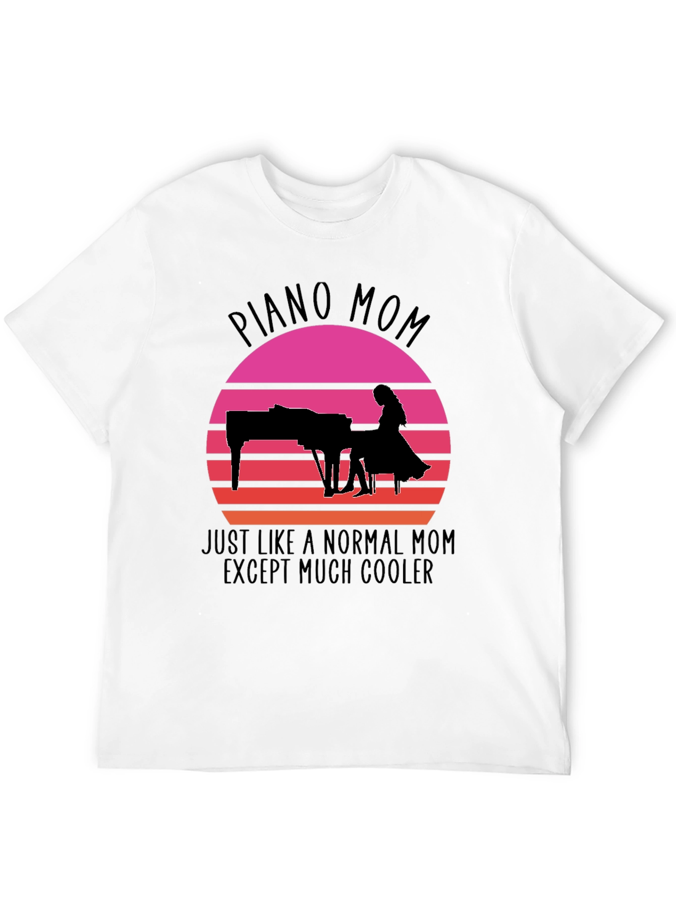 Piano Mom T-Shirt - Cool Mom Tee