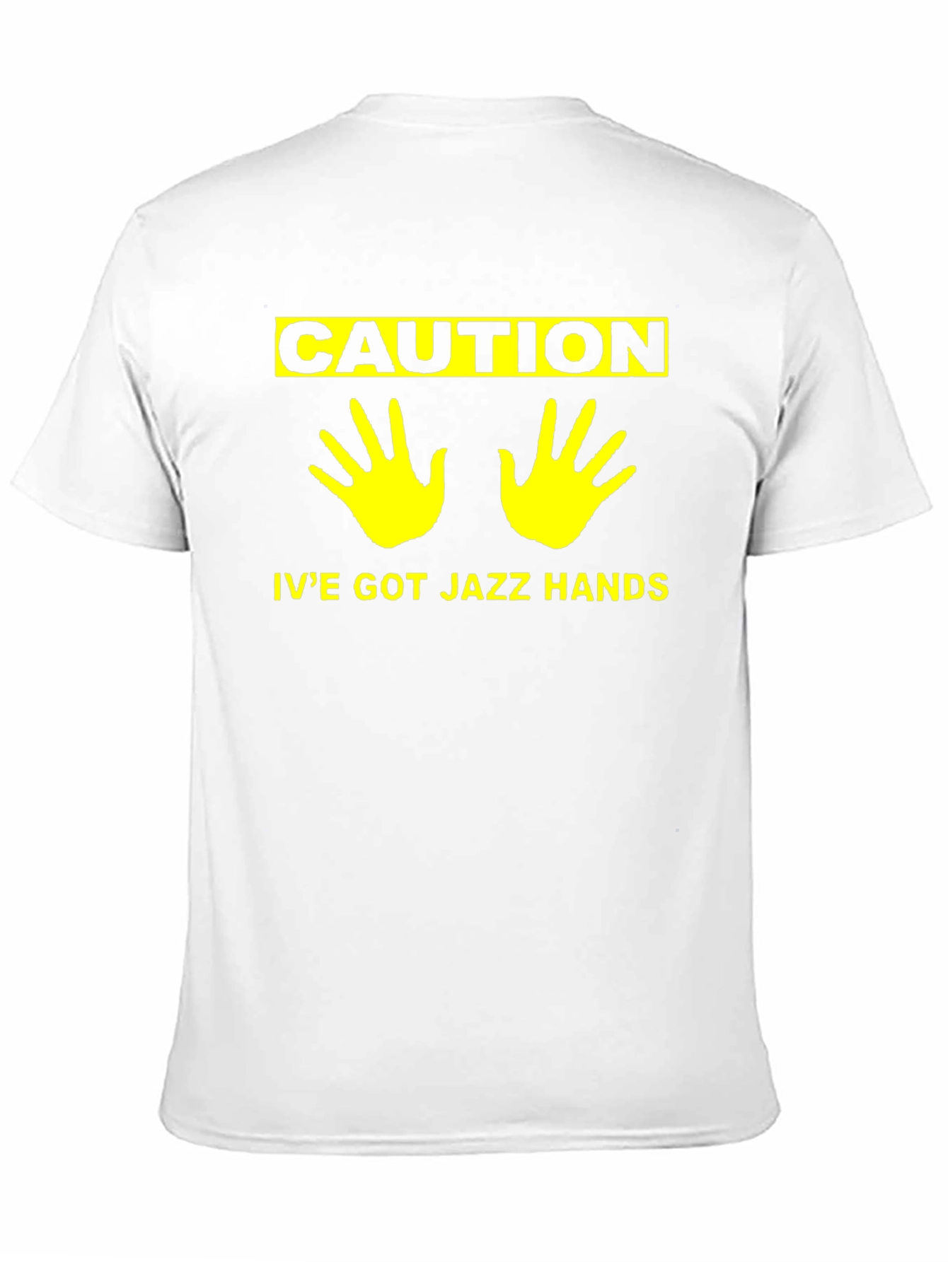 Caution Ive Got Jazz Hands Humor T-Shirt
