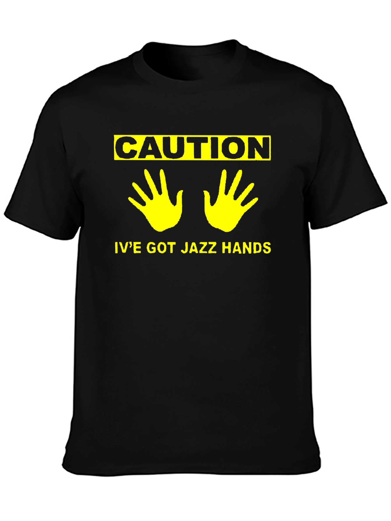 Caution Ive Got Jazz Hands Humor T-Shirt