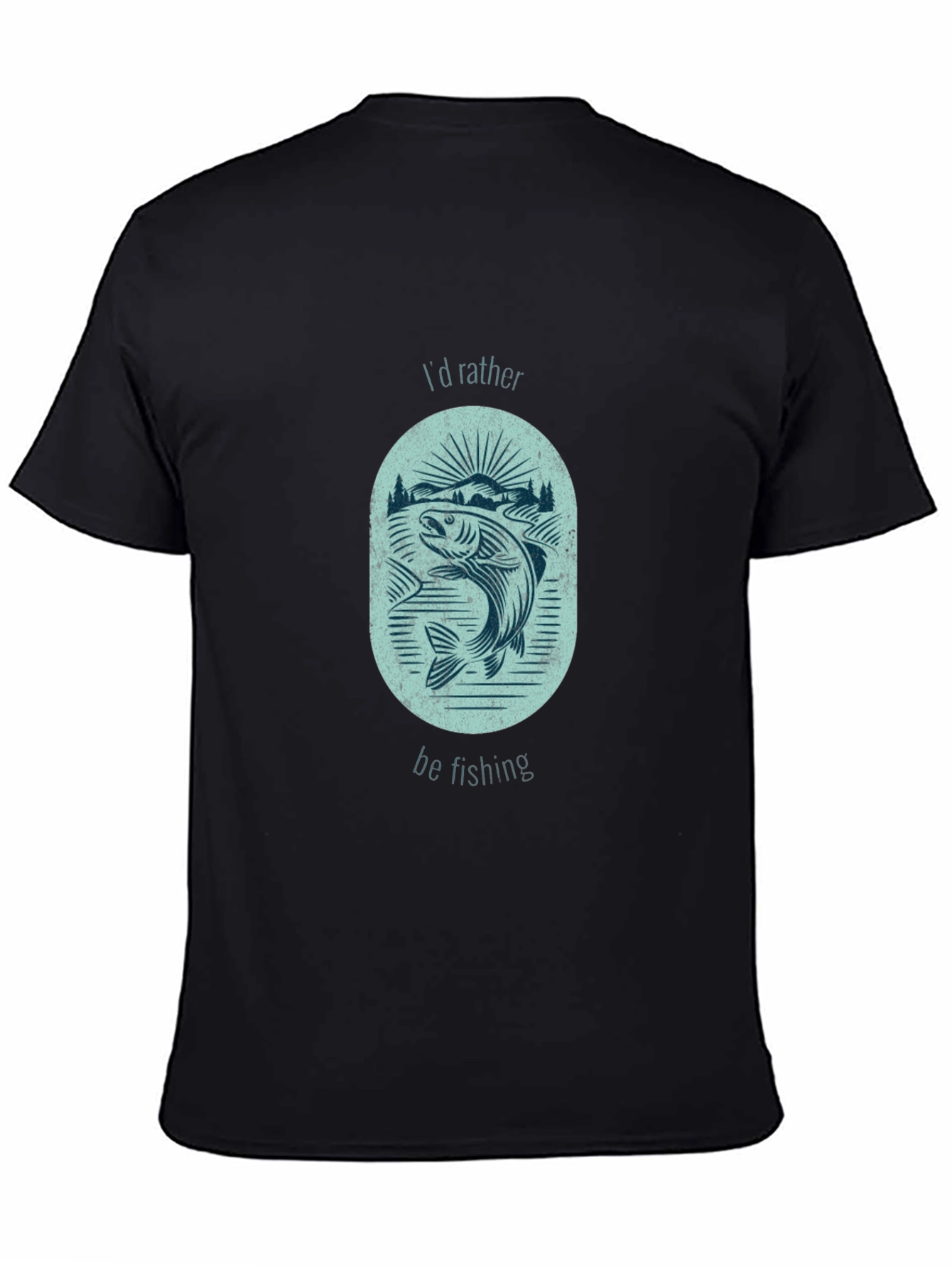 Fishing T-Shirt - Id Rather Be Fishing