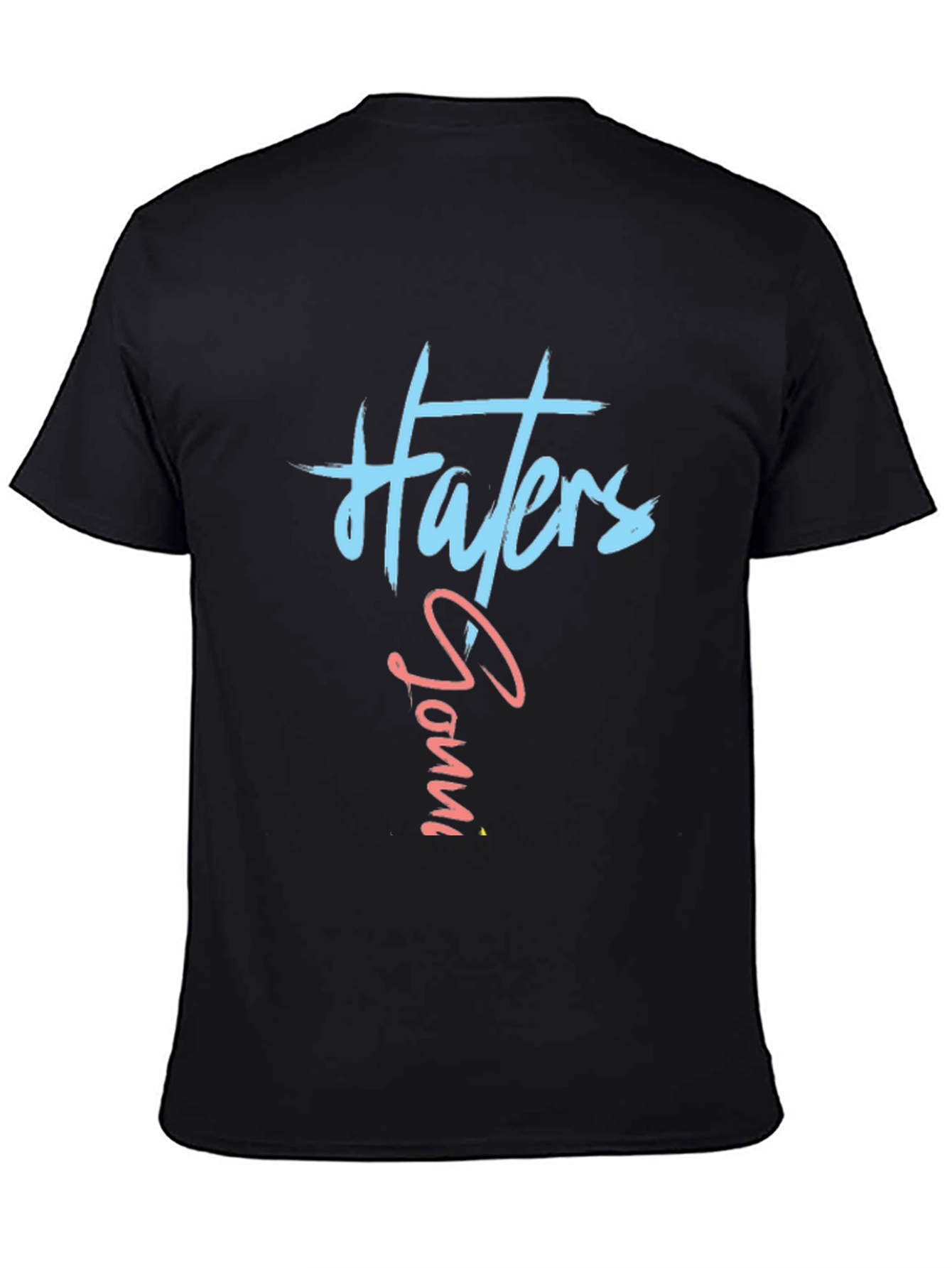 Haters Gonna Hate Black T-Shirt