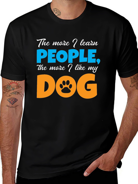 The More I Learn People Dog Lover T-Shirt