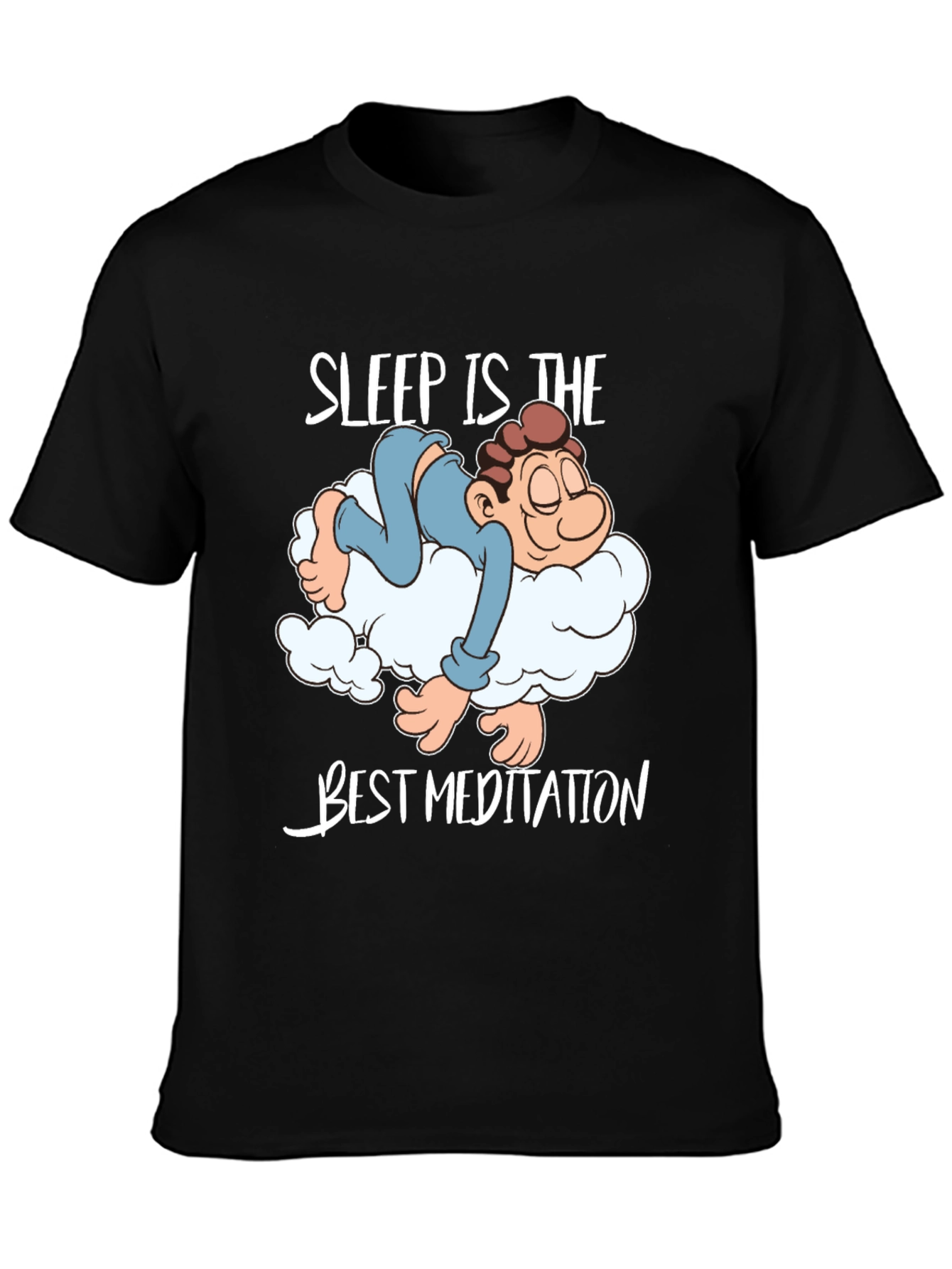 Sleep is the Best Meditation Funny Graphic Tee