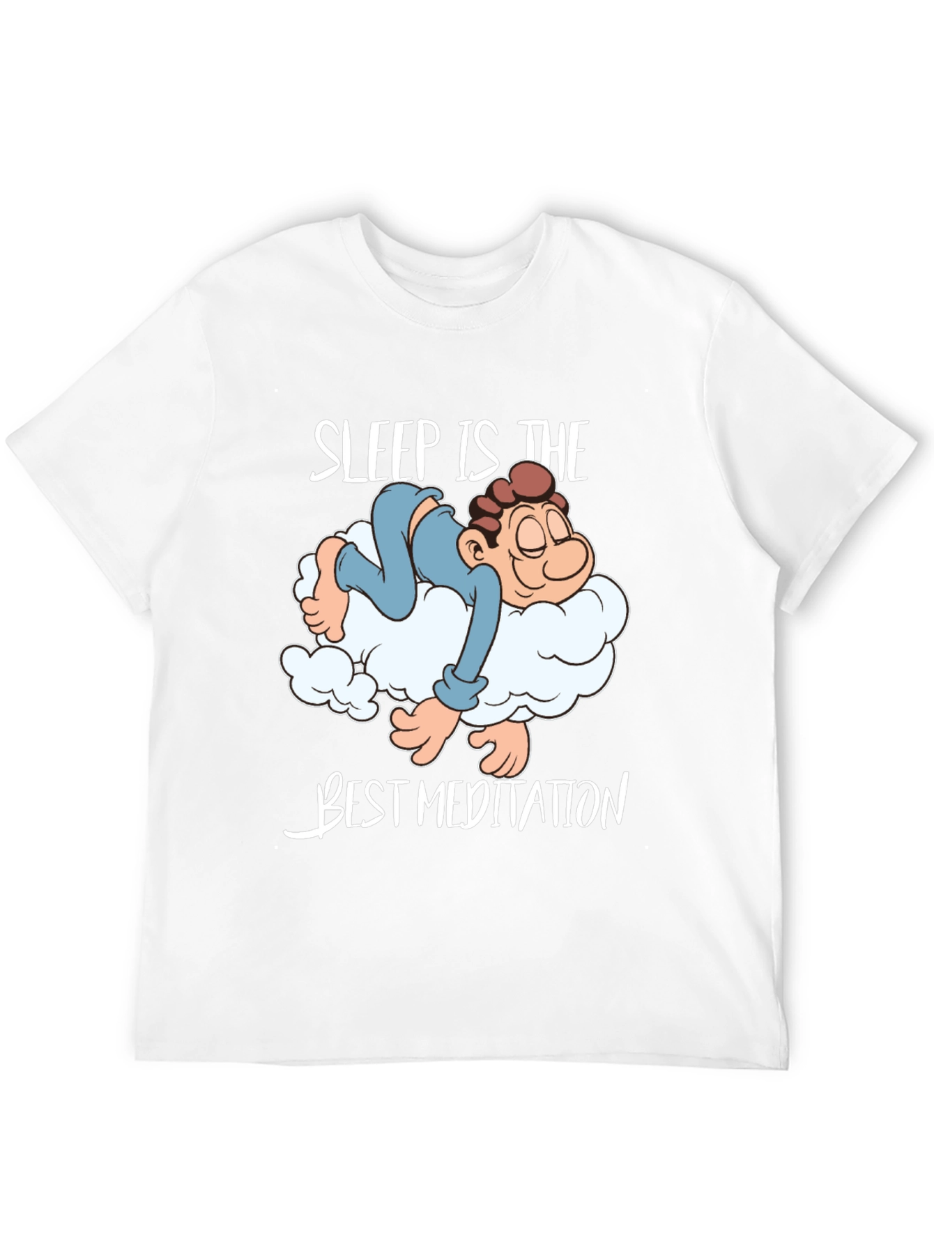 Sleep is the Best Meditation Funny Graphic Tee