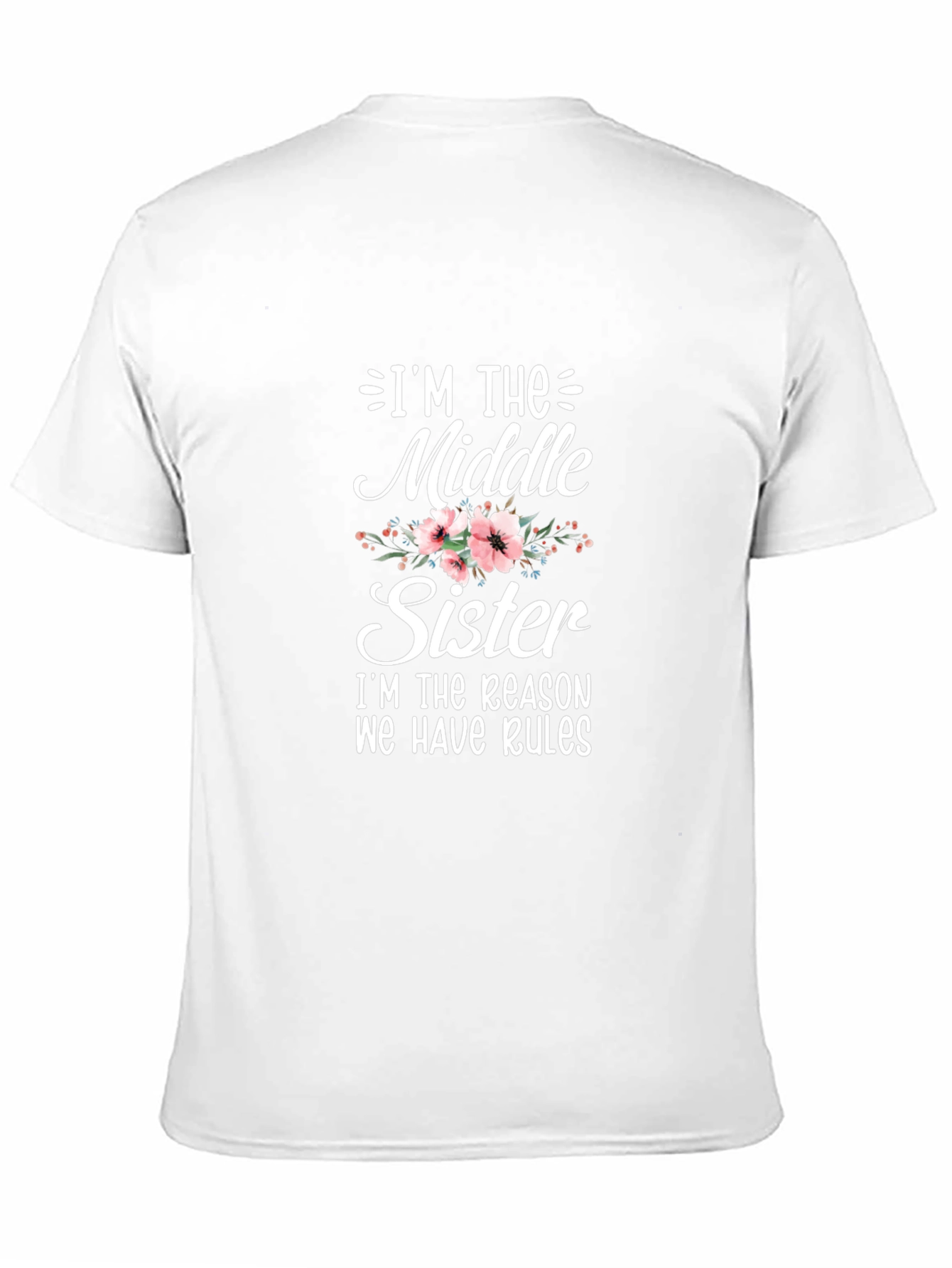 Im The Middle Sister T-Shirt - Novelty Graphic Tee