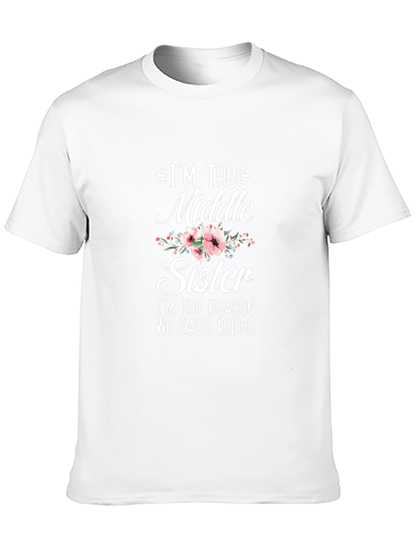 Im The Middle Sister T-Shirt - Novelty Graphic Tee