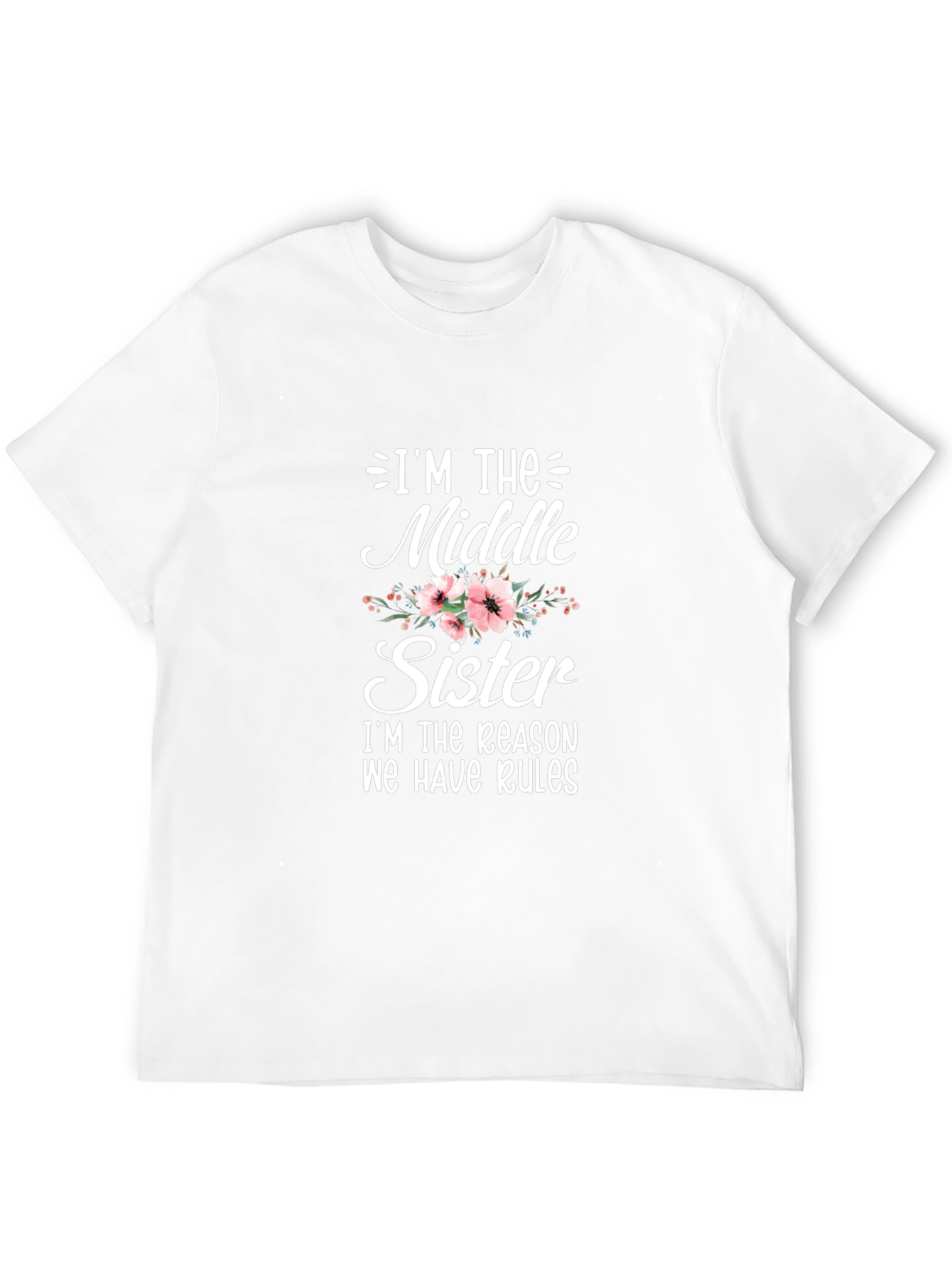 Im The Middle Sister T-Shirt - Novelty Graphic Tee