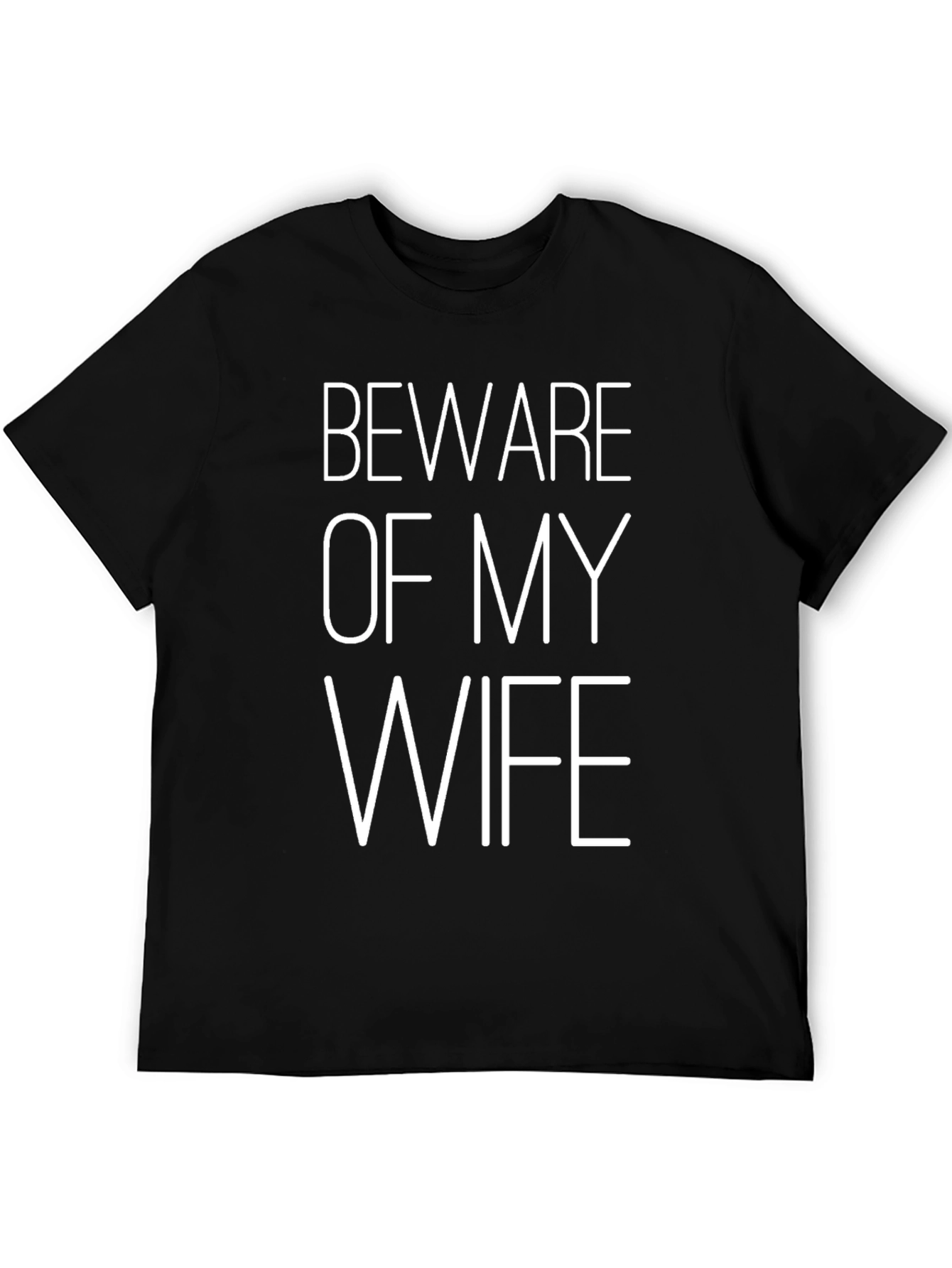 Beware of My Wife - Graphic Tee