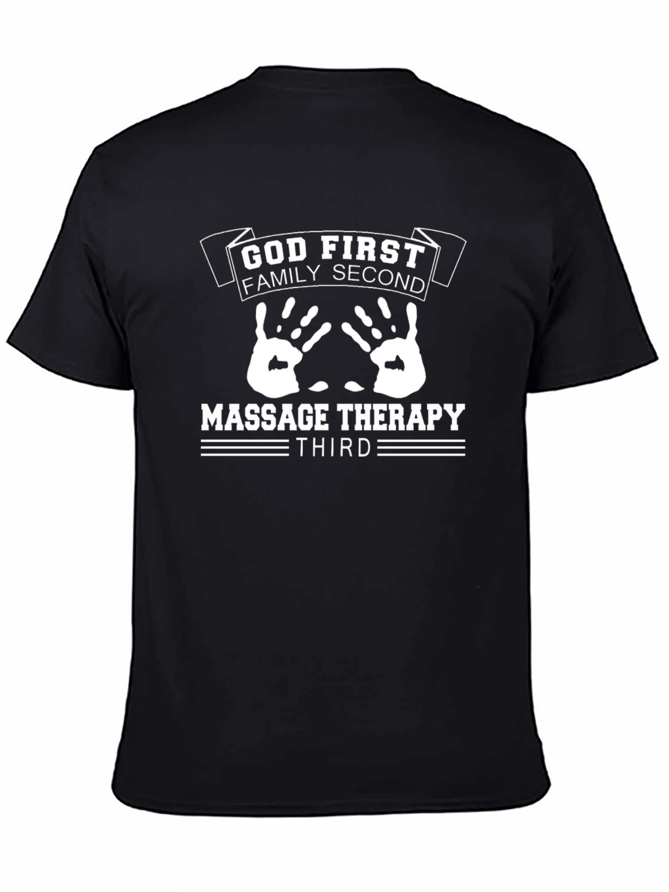 God First Family Second Massage Therapy Third T-Shirt