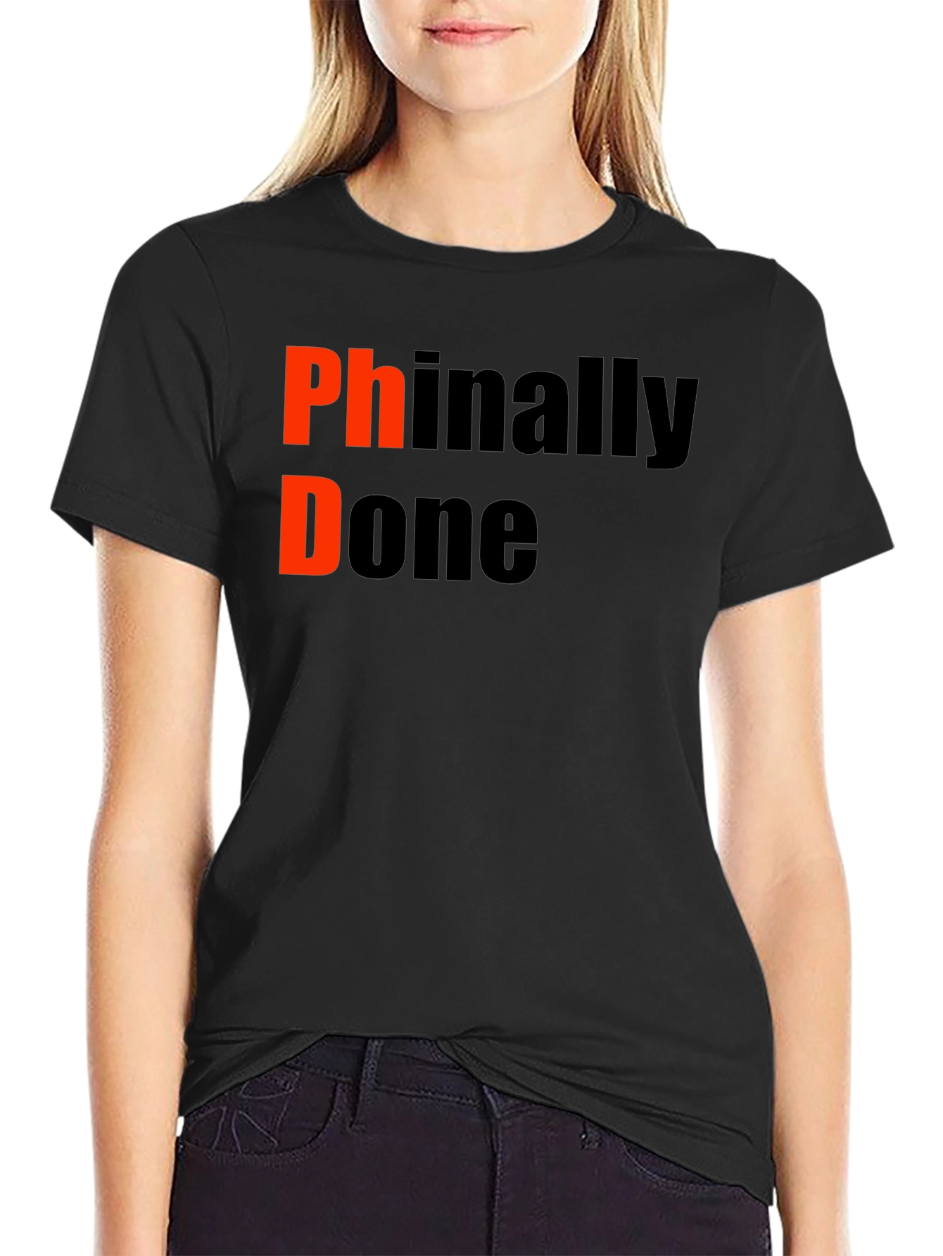 PhD Finally Done Graduation T-Shirt
