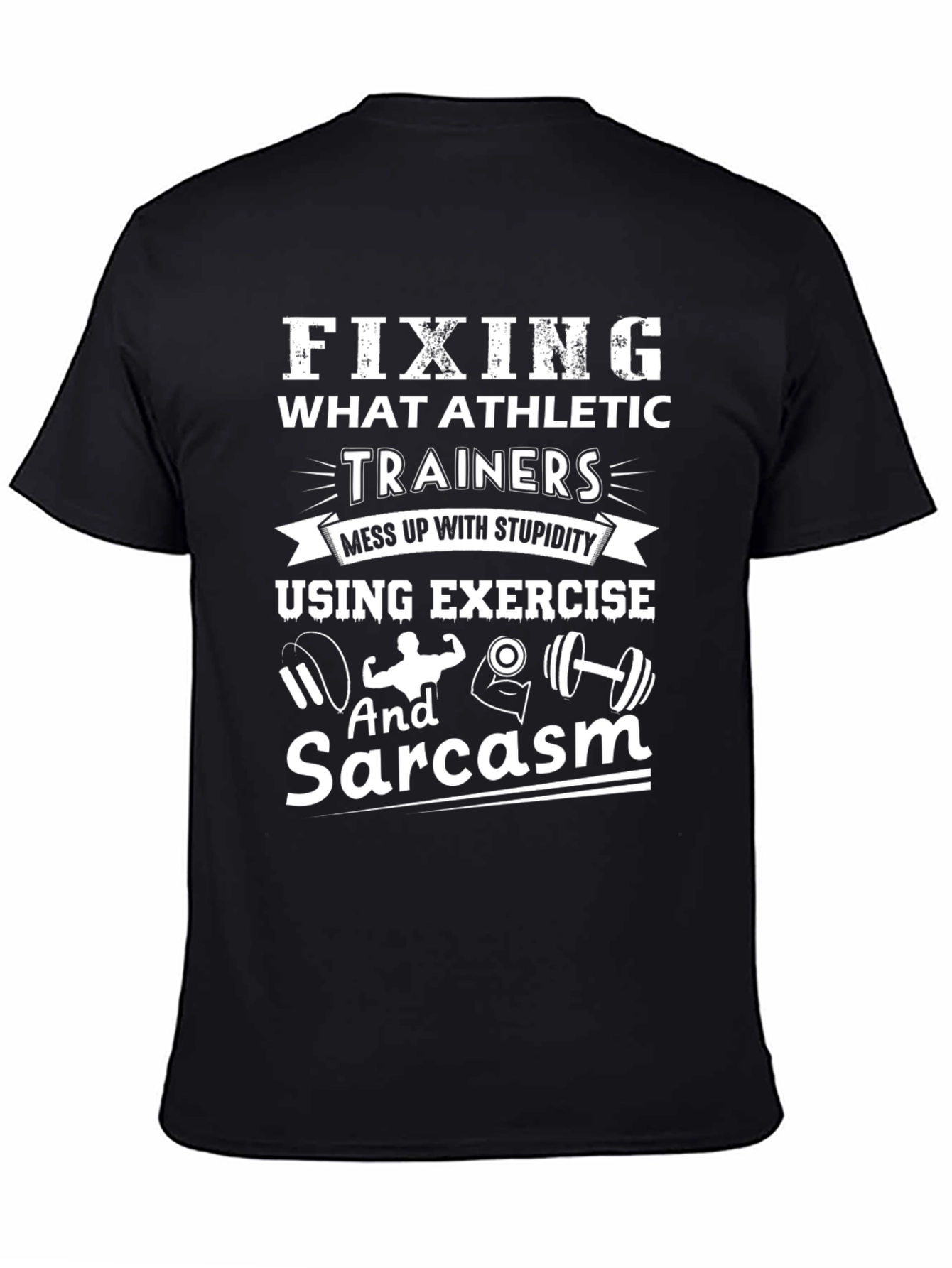 Funny Fixing Athletic Trainers Graphic T-Shirt