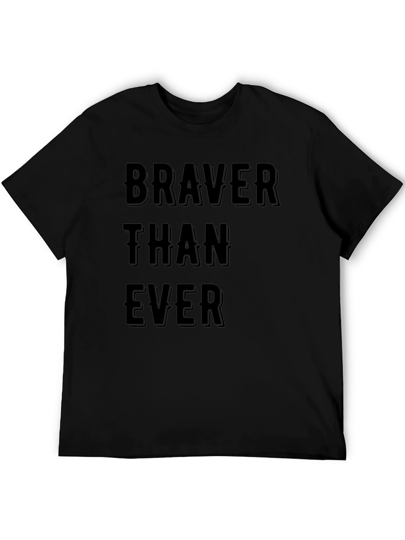 Braver Than Ever Graphic T-Shirt