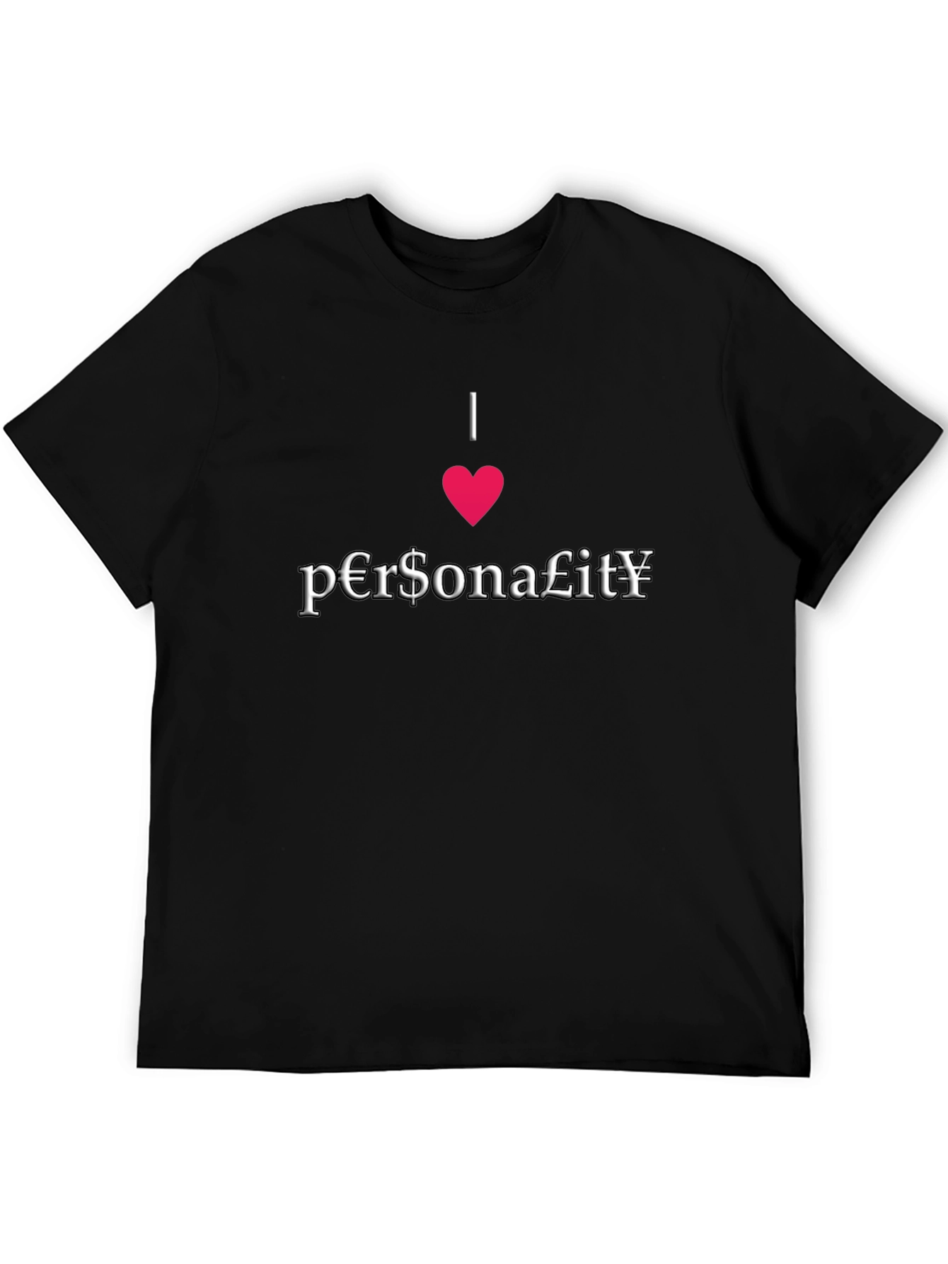 I Heart Personality Funny Novelty T-Shirt