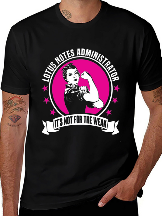 Lotus Notes Administrator T-Shirt - Strong Woman Design