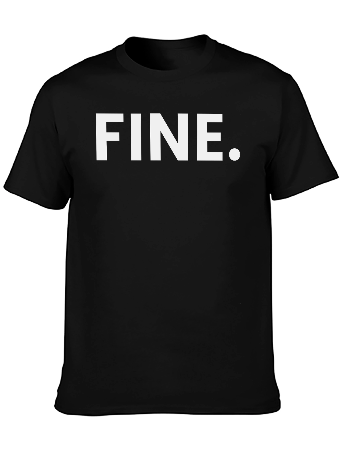 Fine Black T-Shirt - Minimalist Sarcastic Tee