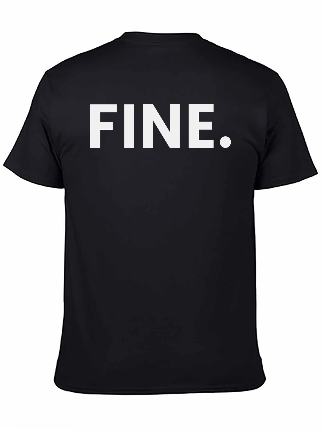 Fine Black T-Shirt - Minimalist Sarcastic Tee