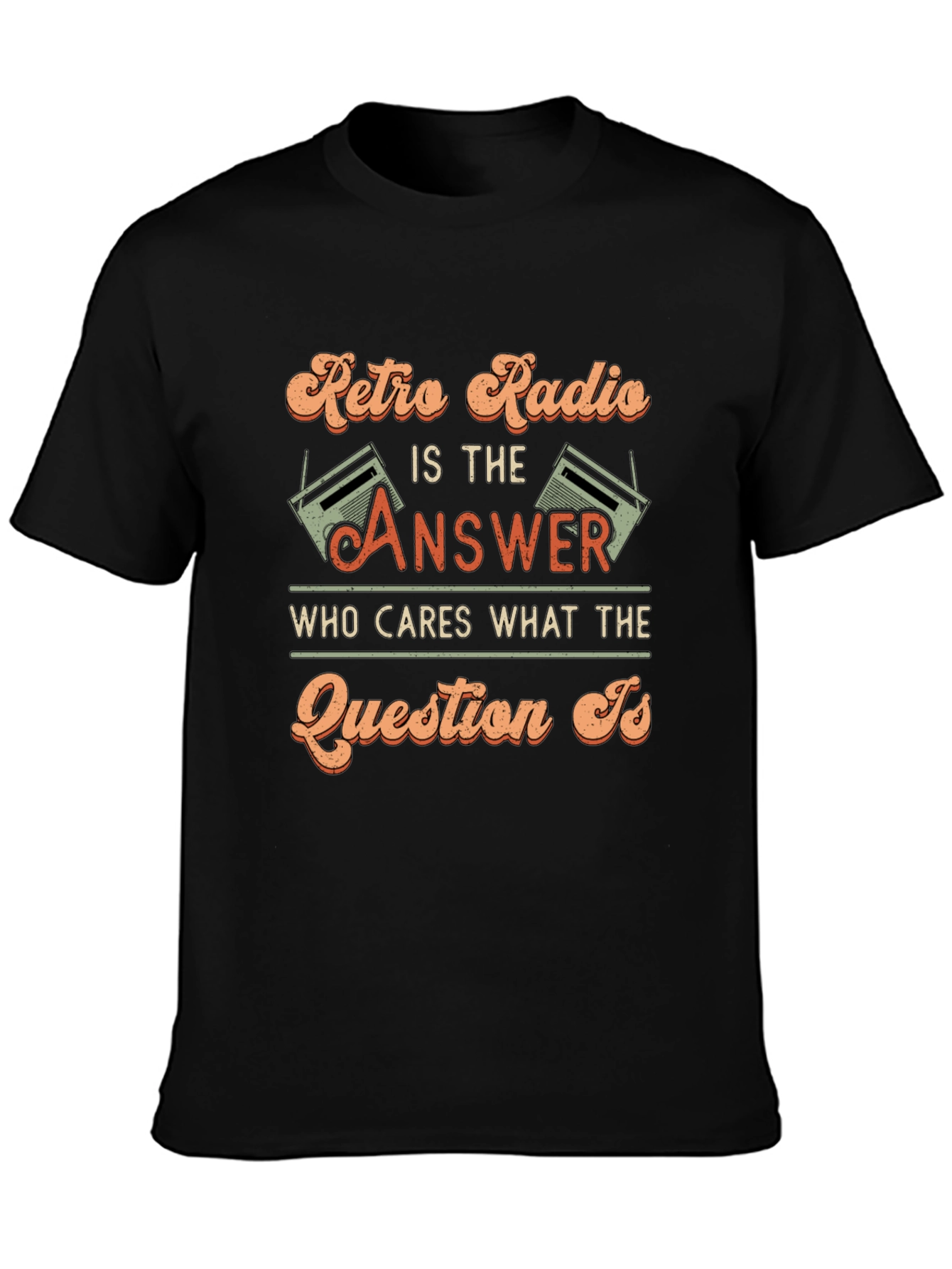 Retro Radio is the Answer T-Shirt
