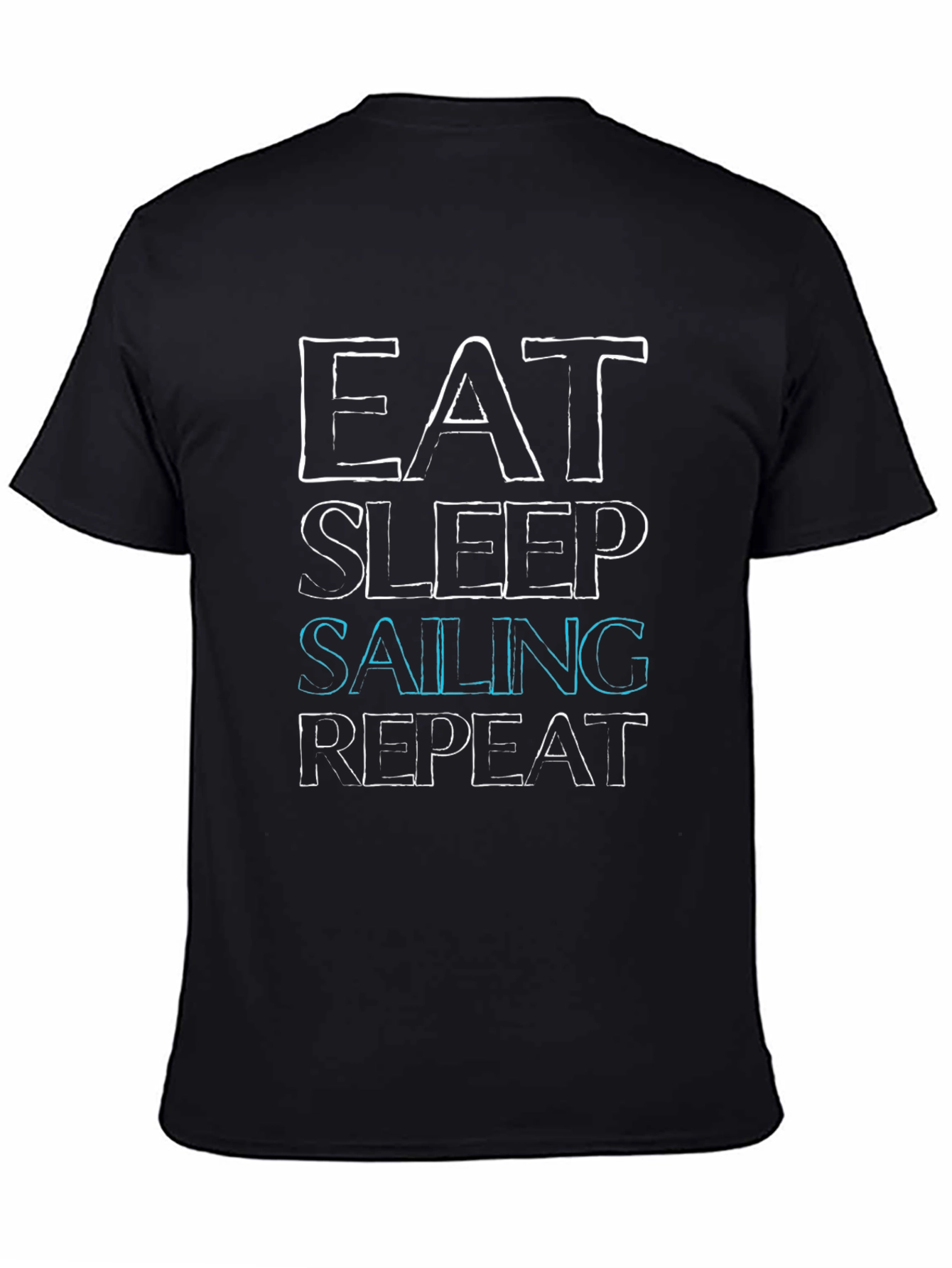 Eat Sleep Sailing Repeat T-Shirt - Boating Life