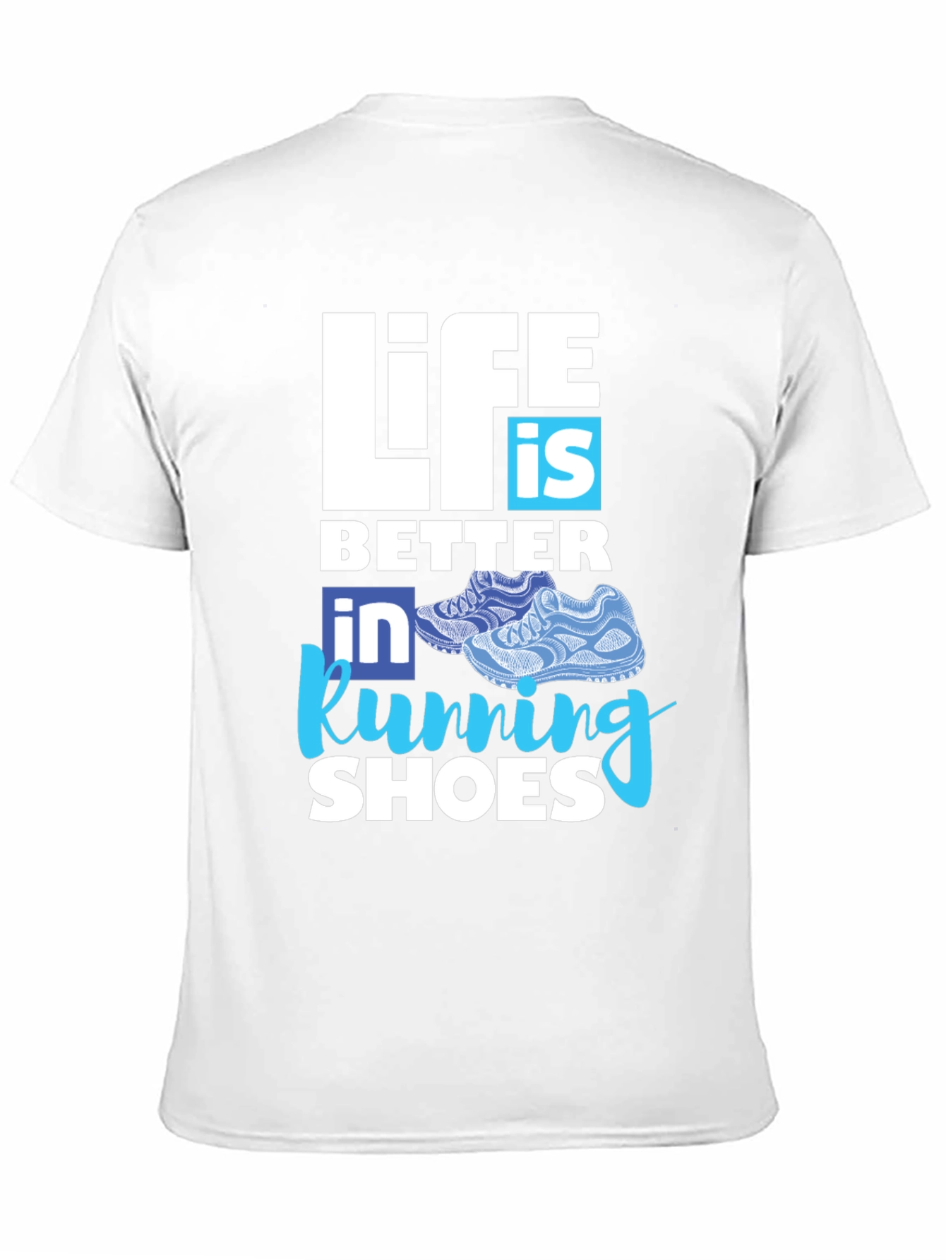 Life is Better in Running Shoes T-Shirt