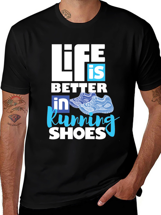 Life is Better in Running Shoes T-Shirt