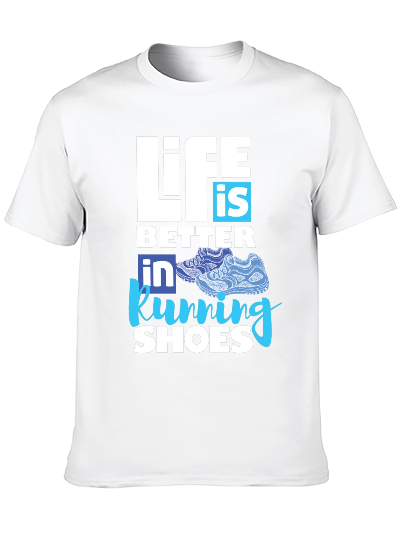 Life is Better in Running Shoes T-Shirt