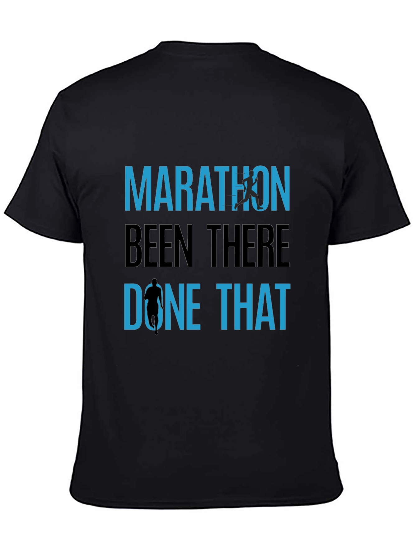 Marathon Runner T-Shirt: Been There Done That!