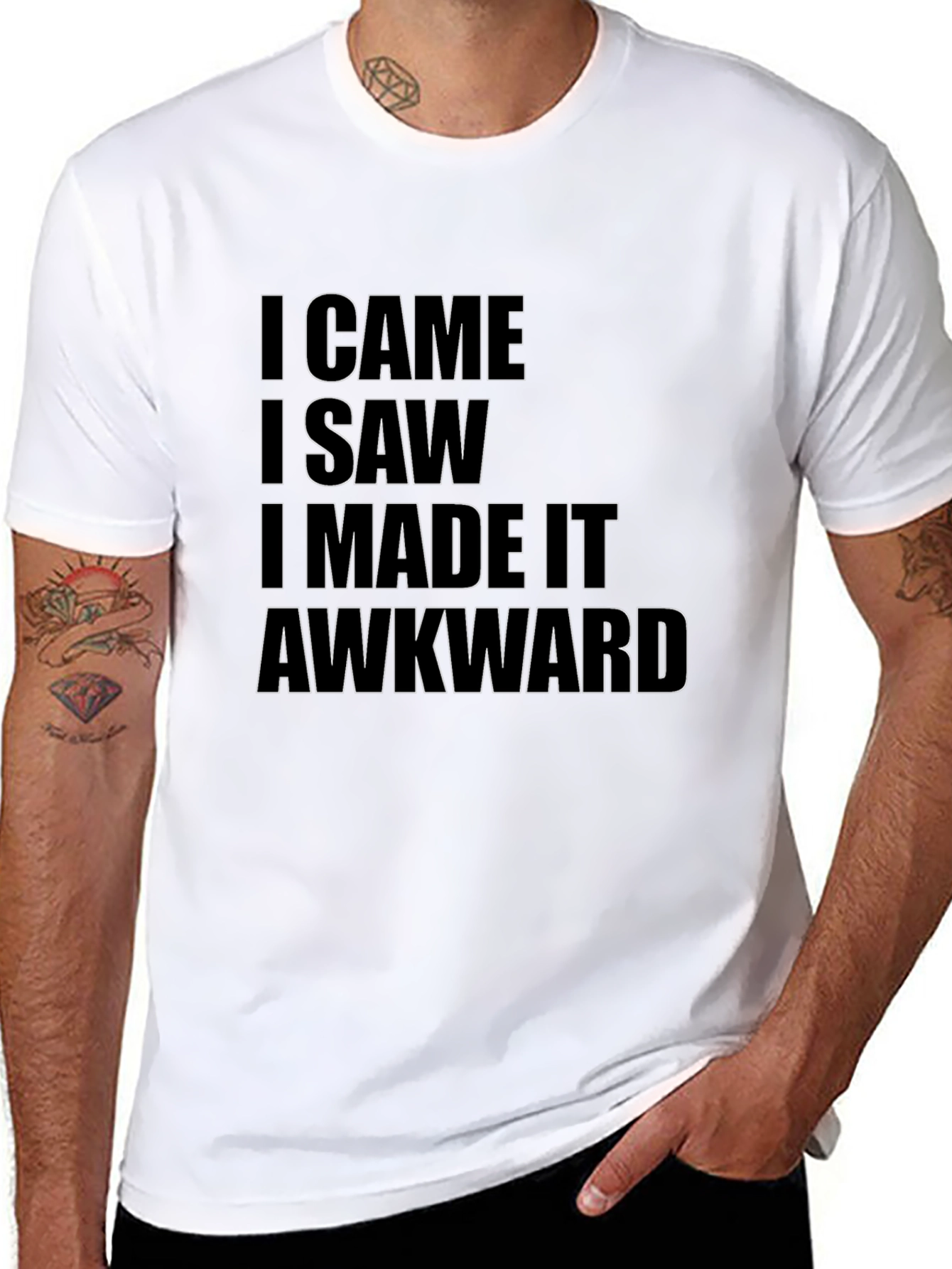 I Came I Saw I Made It Awkward T-Shirt