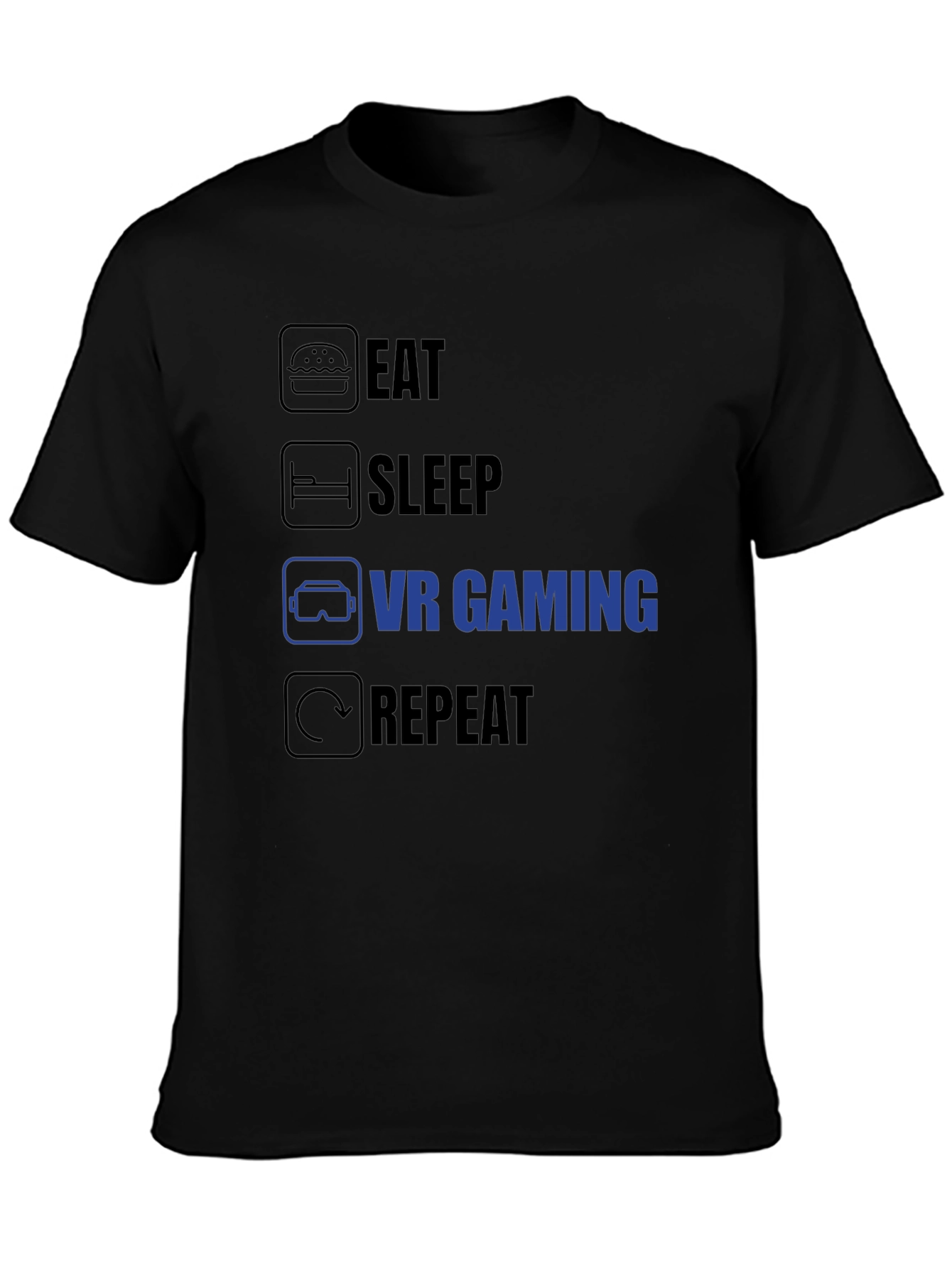 Eat Sleep VR Gaming Repeat T-Shirt - Gamer Life