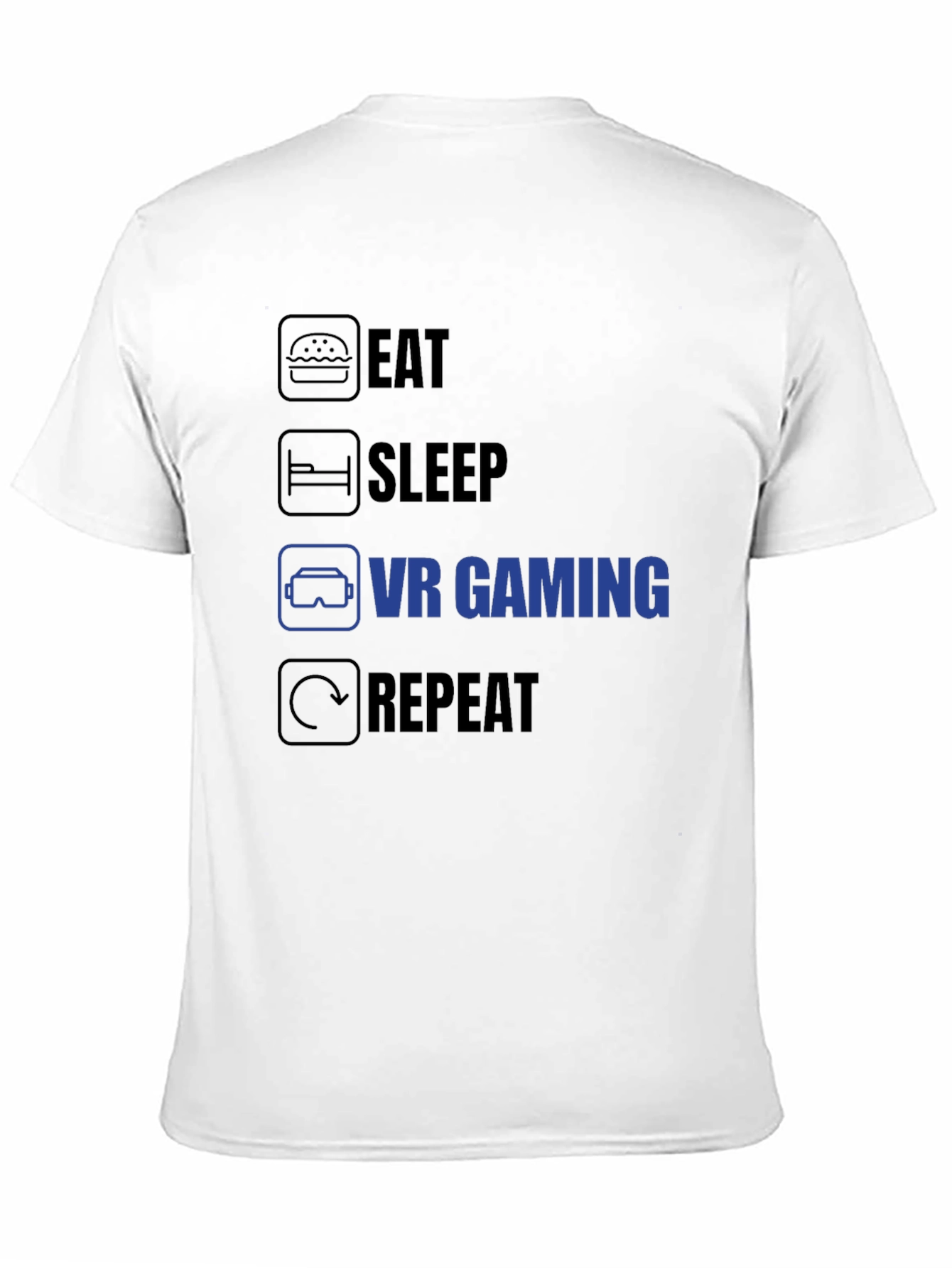 Eat Sleep VR Gaming Repeat T-Shirt - Gamer Life