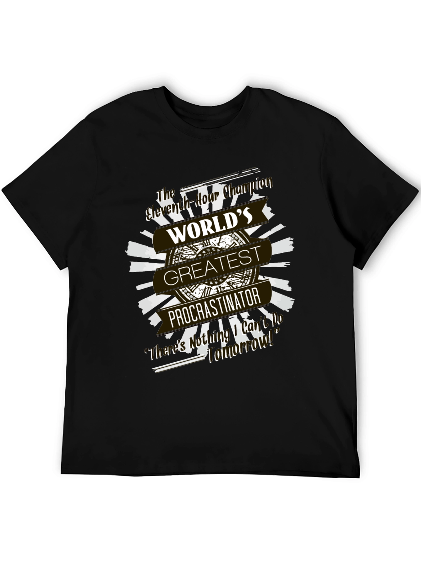 Worlds Greatest Procrastinator T-Shirt