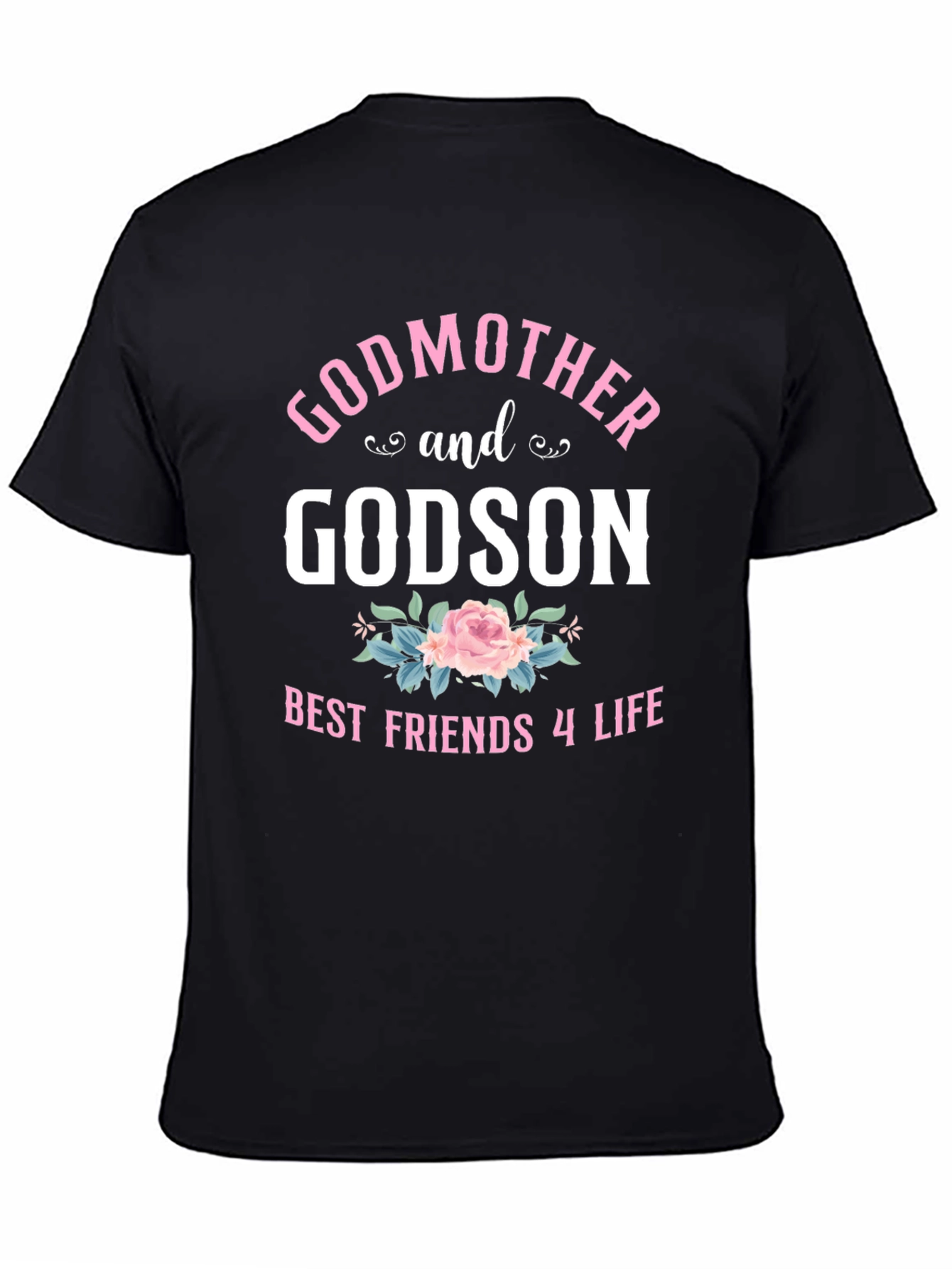 Godmother & Godson Best Friends 4 Life T-Shirt