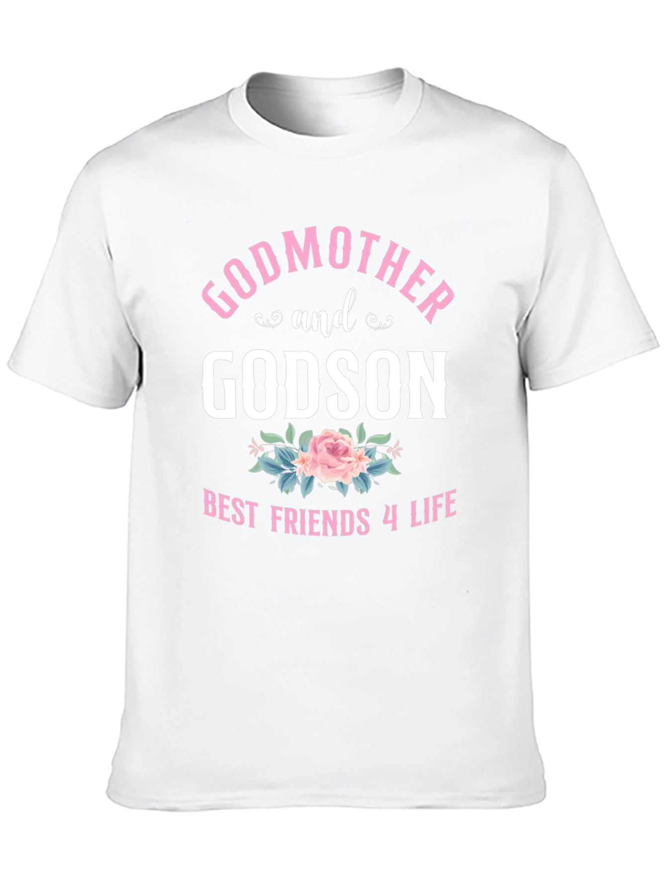 Godmother & Godson Best Friends 4 Life T-Shirt