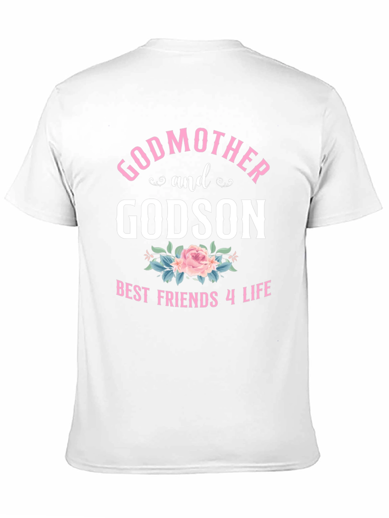 Godmother & Godson Best Friends 4 Life T-Shirt