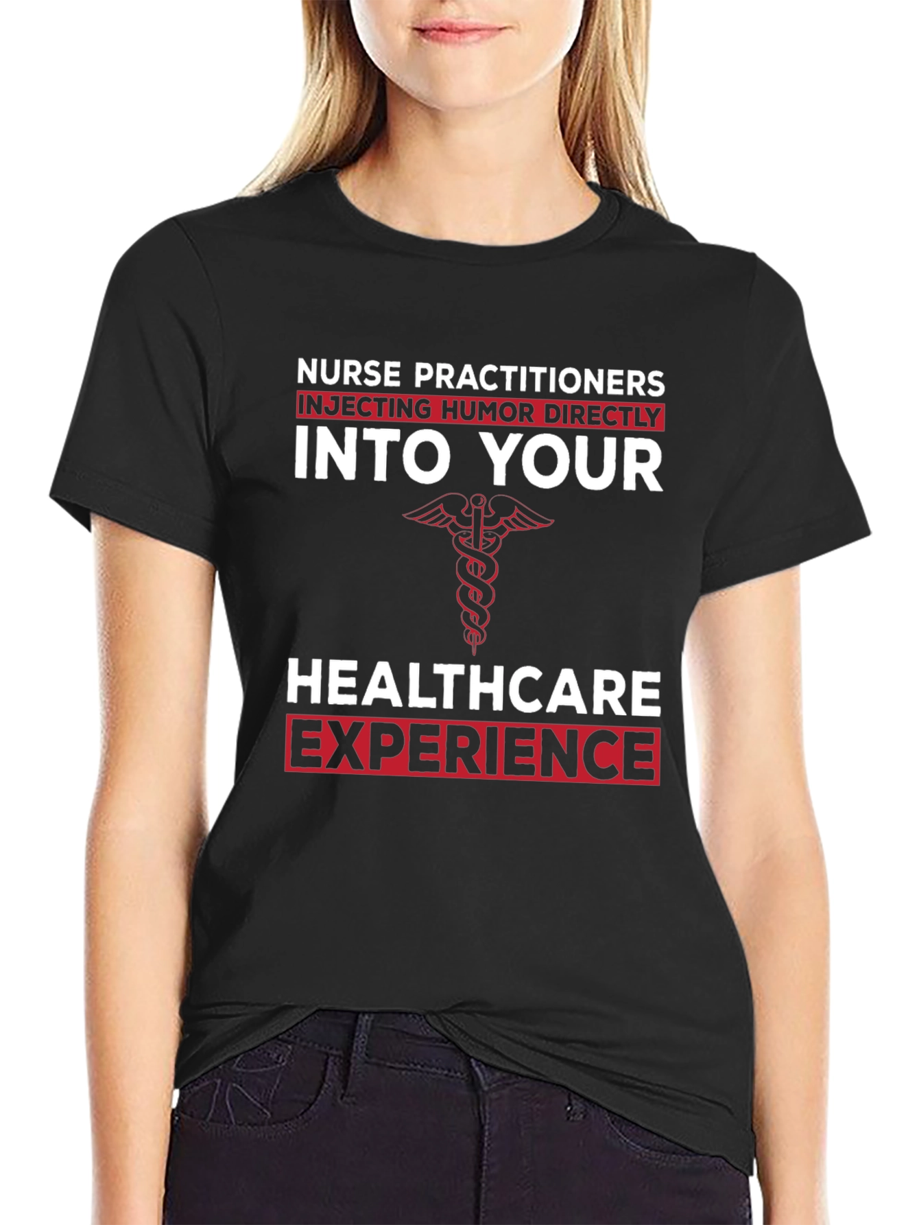 Nurse Practitioner Humor T-Shirt - Healthcare Experience