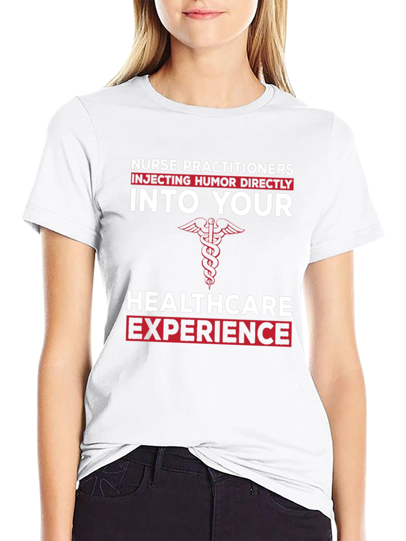 Nurse Practitioner Humor T-Shirt - Healthcare Experience