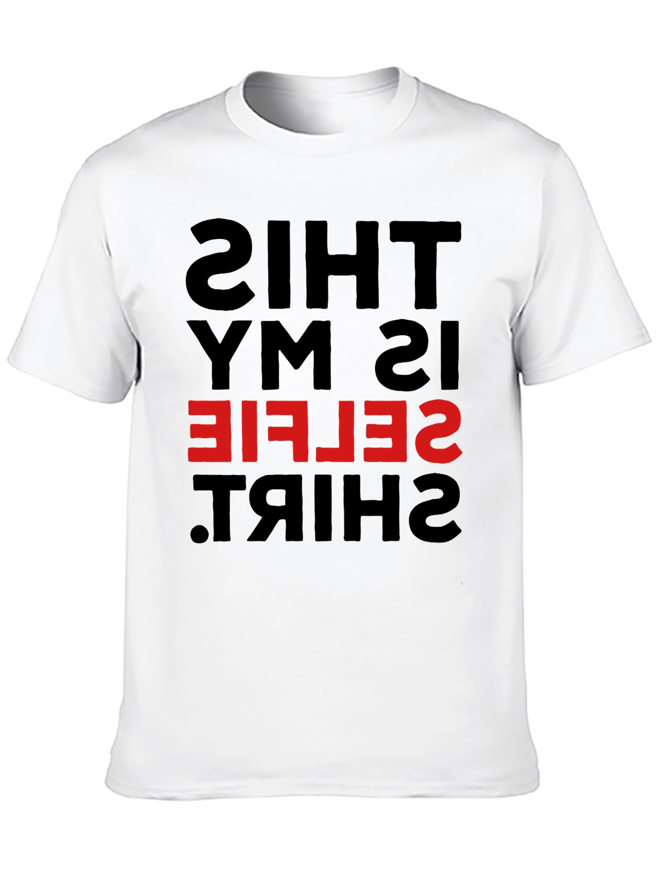 Funny Selfie Shirt - Inverted Mirror Design Tee