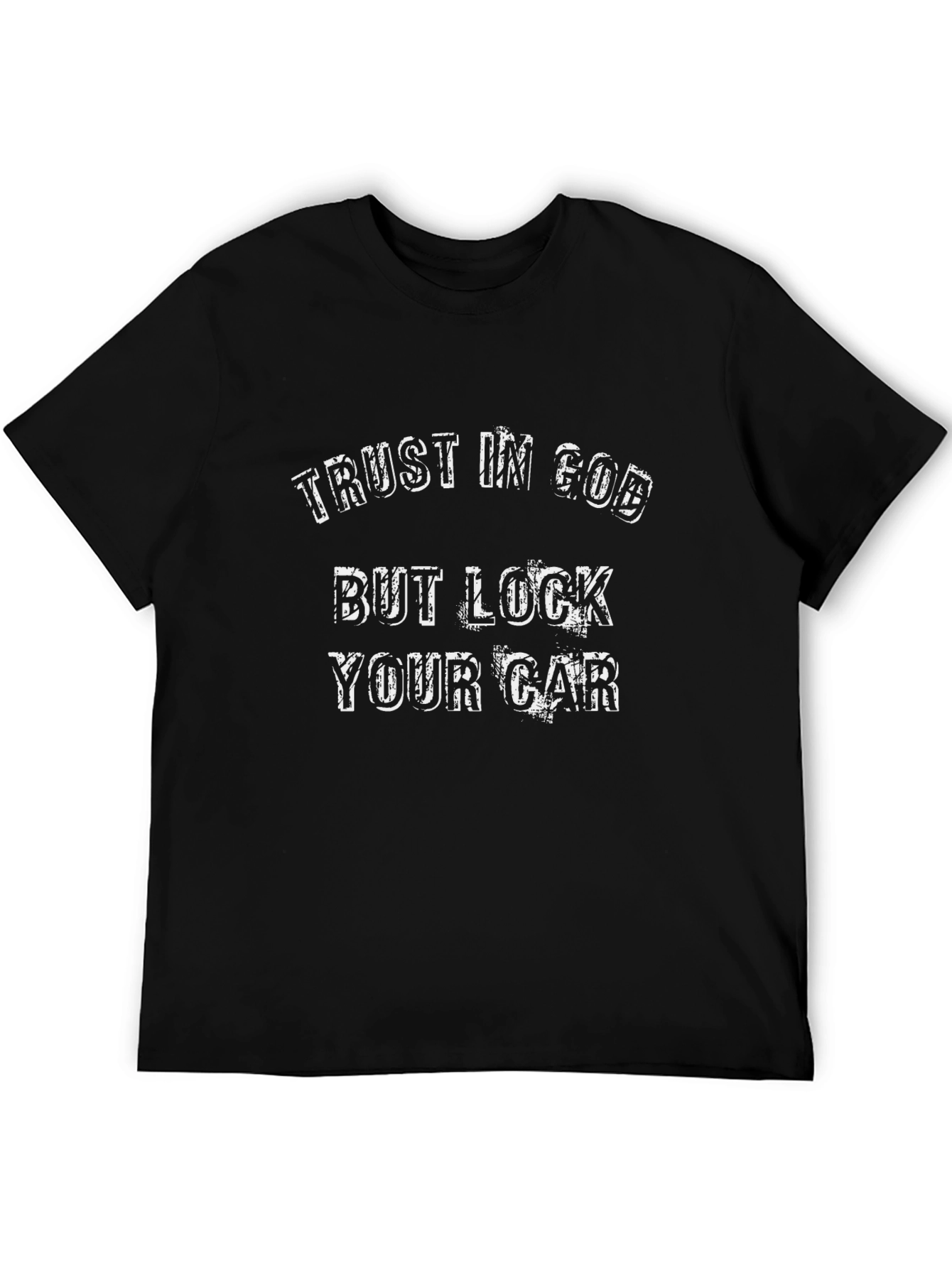 Trust in God T-Shirt - Black Humor Tee
