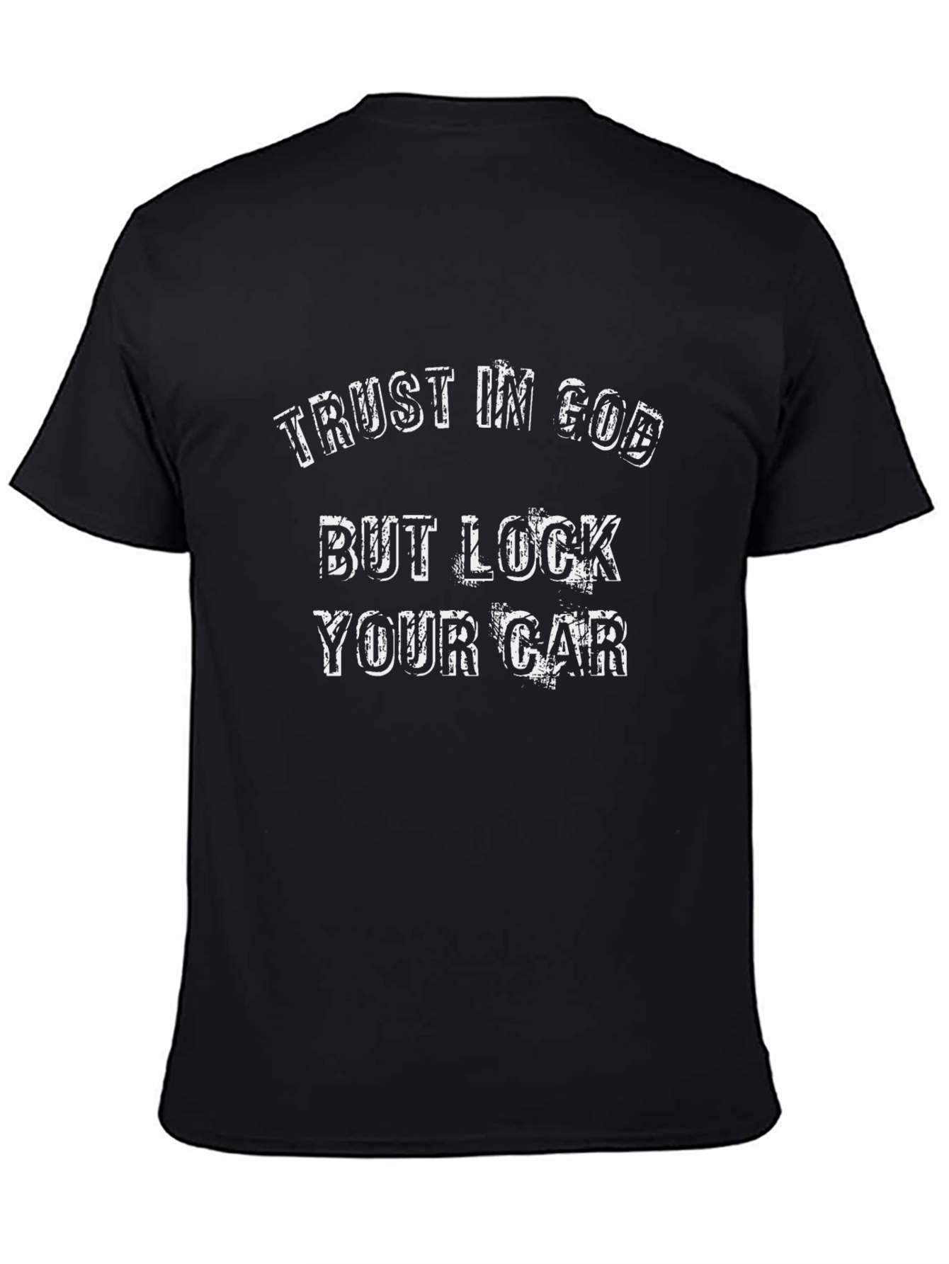 Trust in God T-Shirt - Black Humor Tee