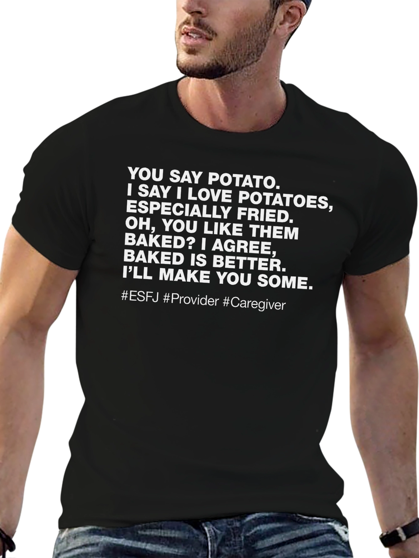 Potato Lover T-Shirt - ESFJ Provider Caregiver Tee