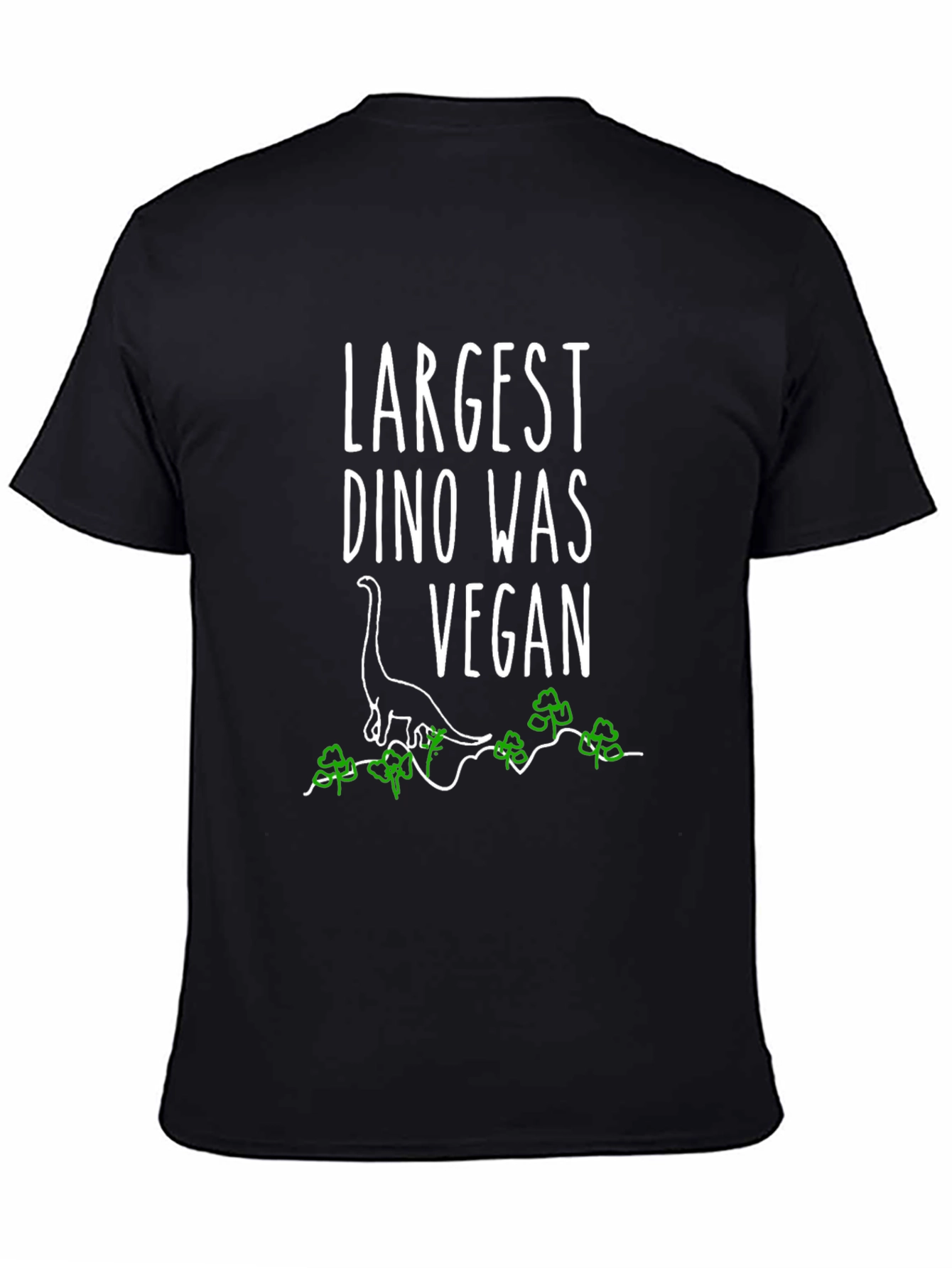 Largest Dino Was Vegan T-Shirt