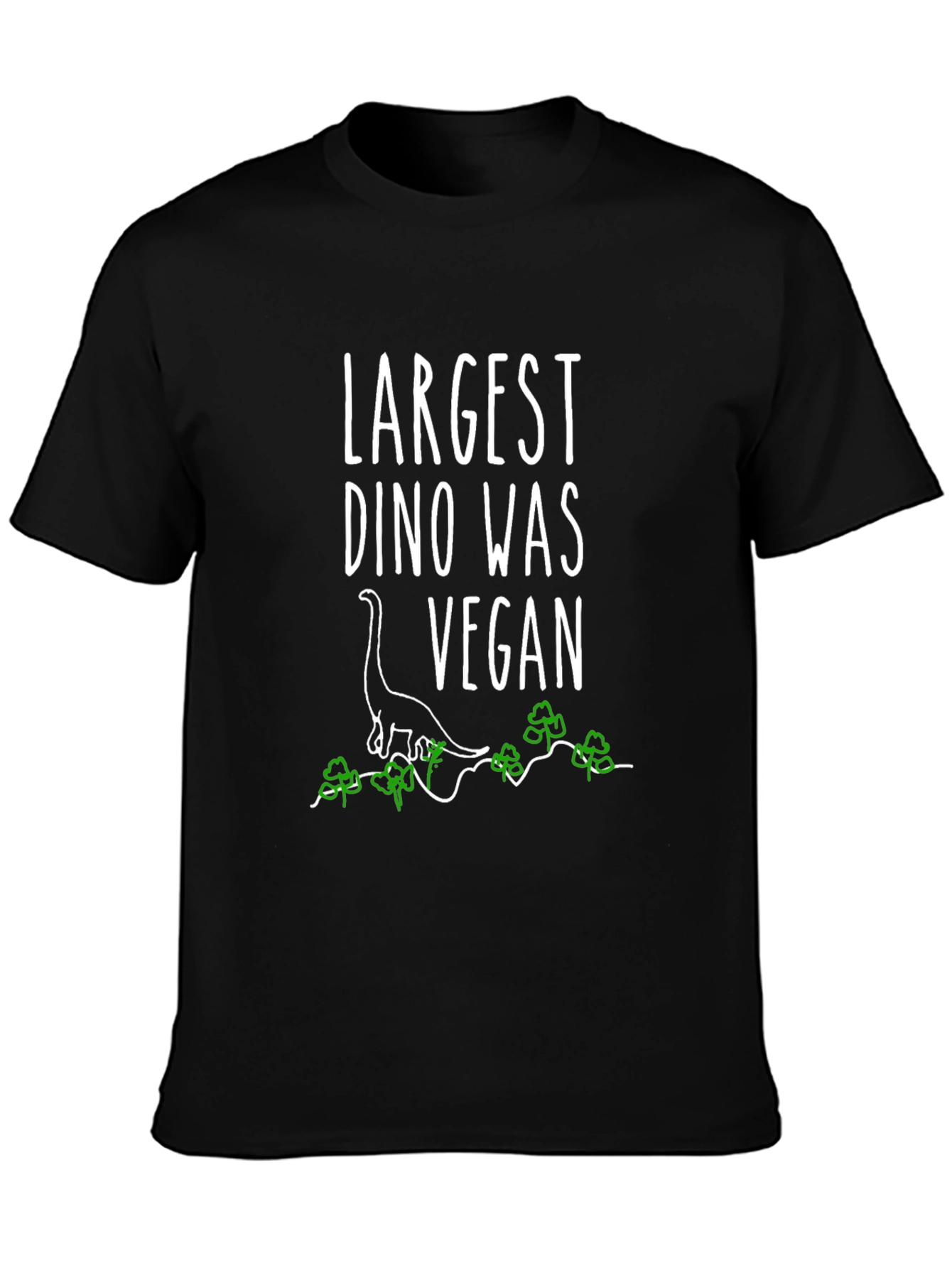 Largest Dino Was Vegan T-Shirt