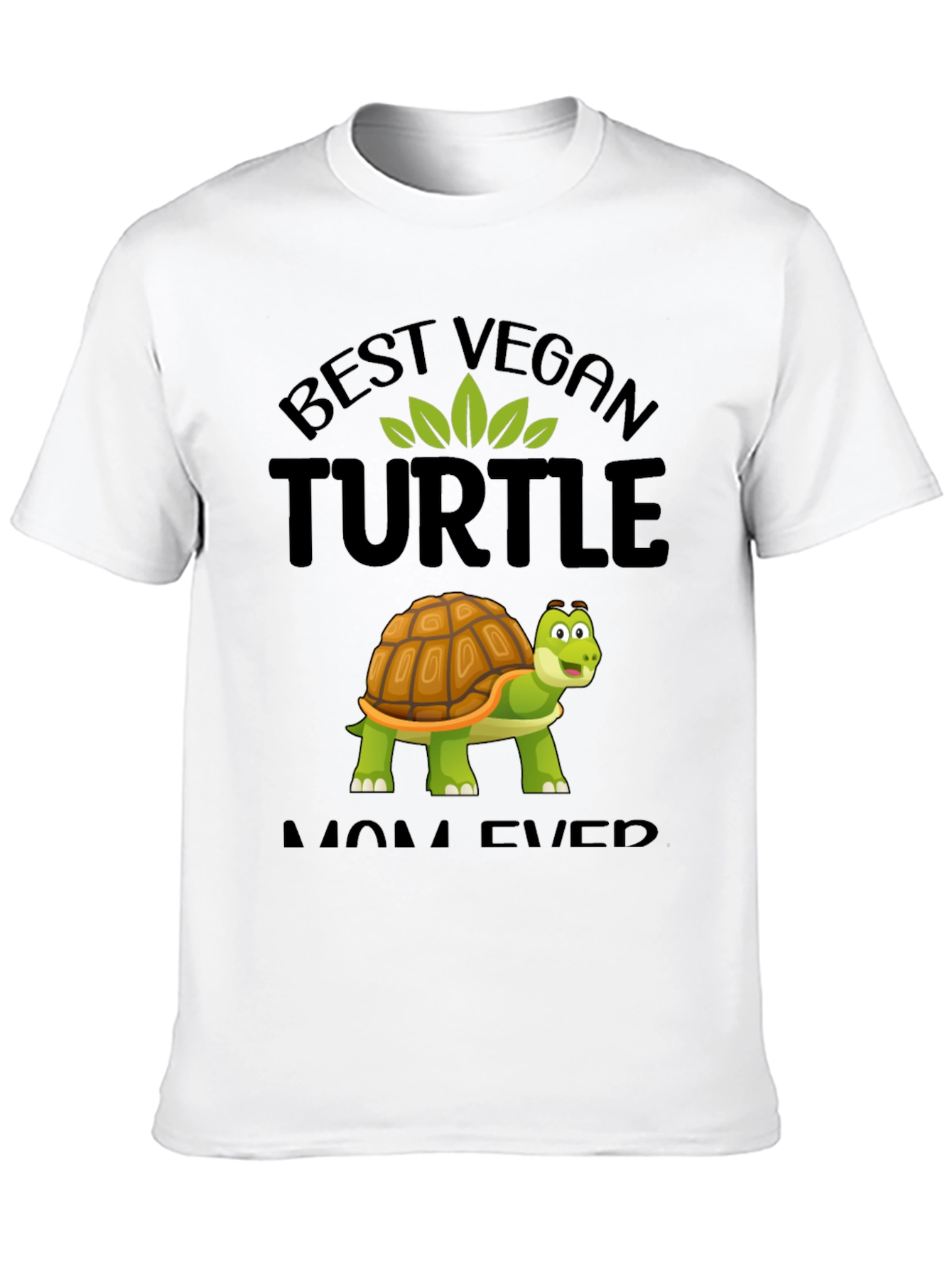 Best Vegan Turtle Mom Ever T-Shirt
