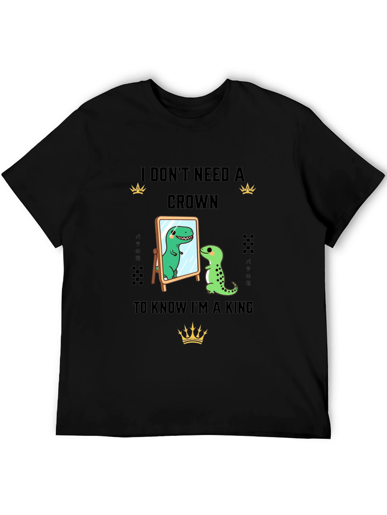 Dino King T-Shirt - I Dont Need A Crown
