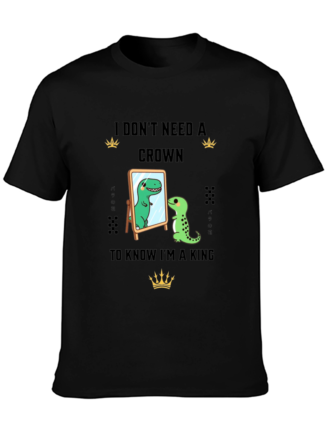 Dino King T-Shirt - I Dont Need A Crown