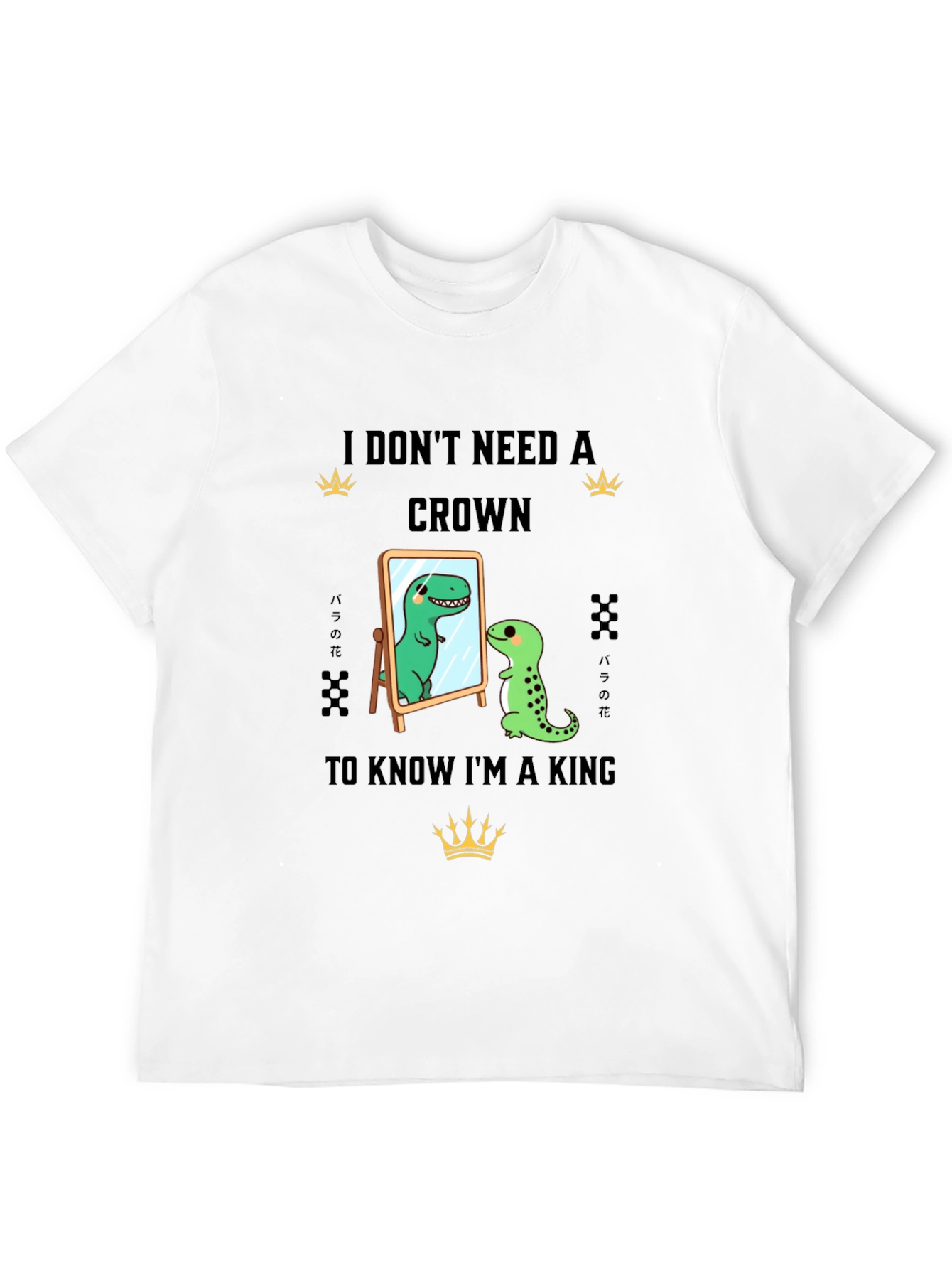 Dino King T-Shirt - I Dont Need A Crown