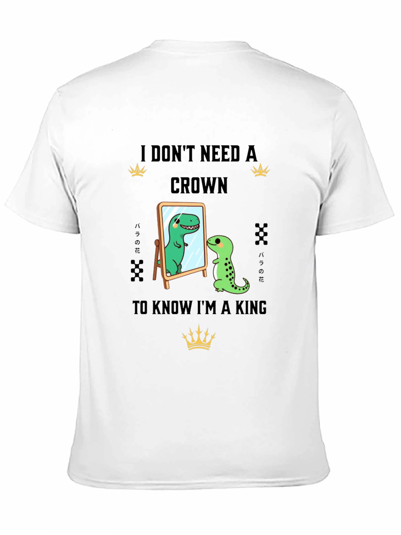 Dino King T-Shirt - I Dont Need A Crown