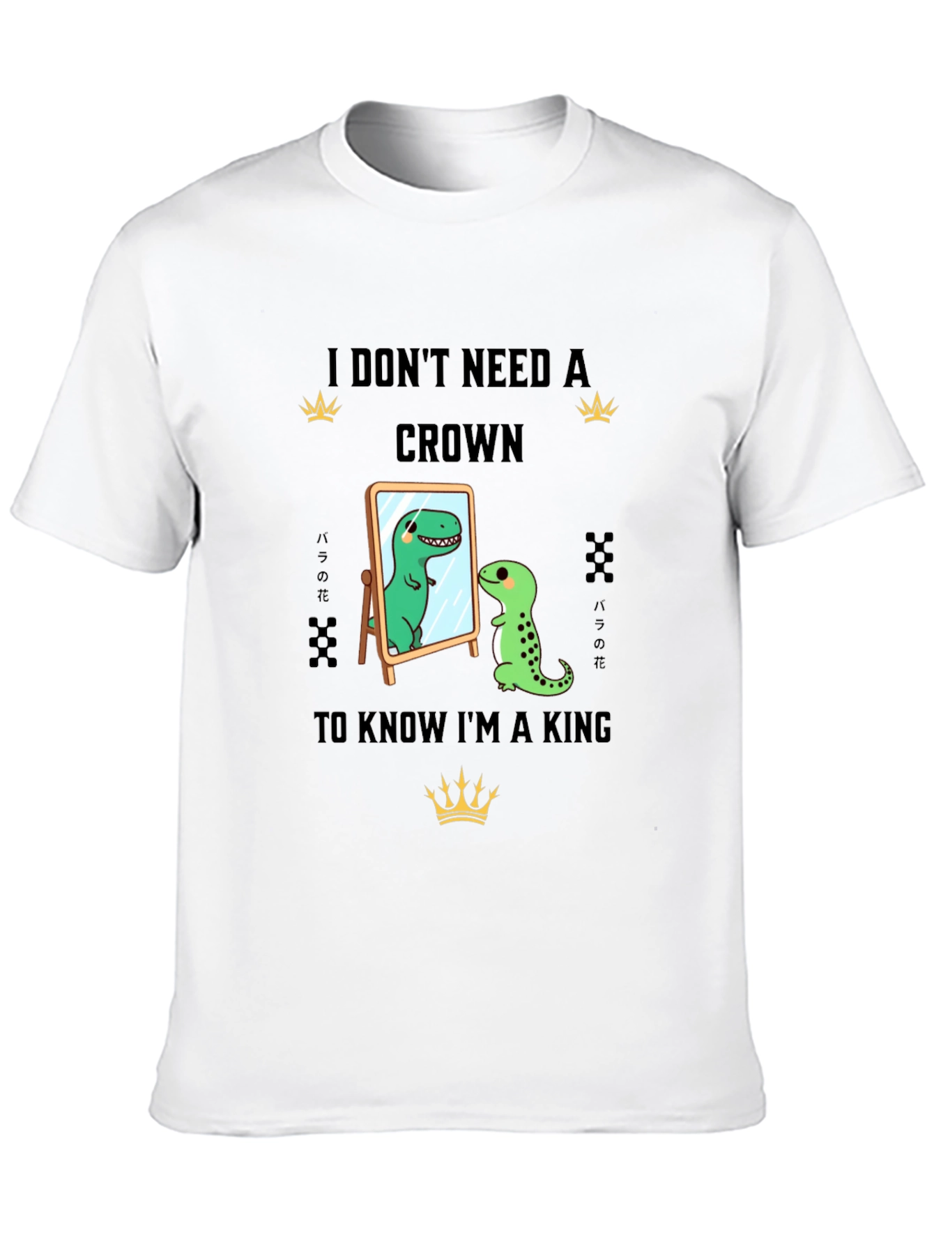 Dino King T-Shirt - I Dont Need A Crown